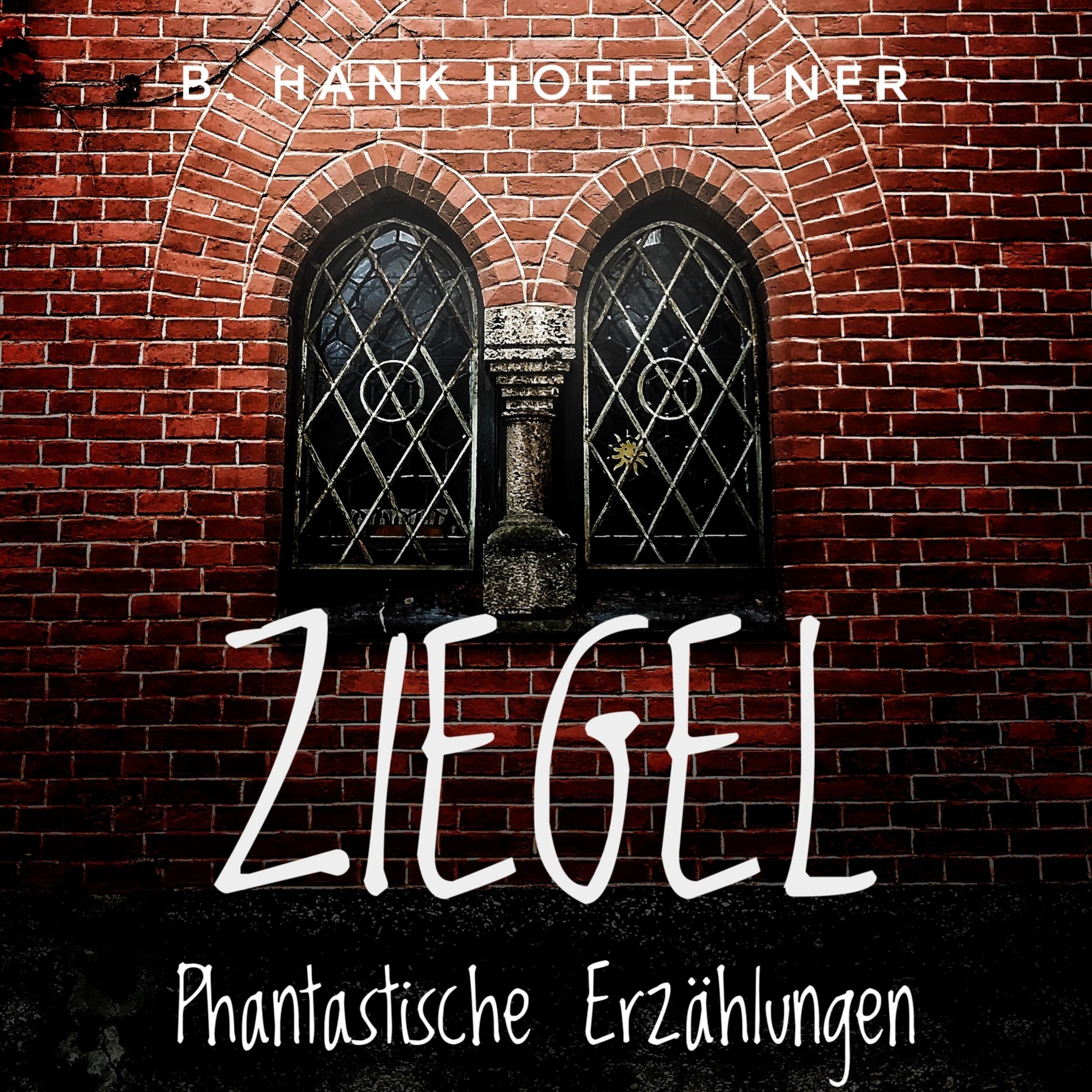 Обложка книги «Ziegel - Phantastische Kurzgeschichten»