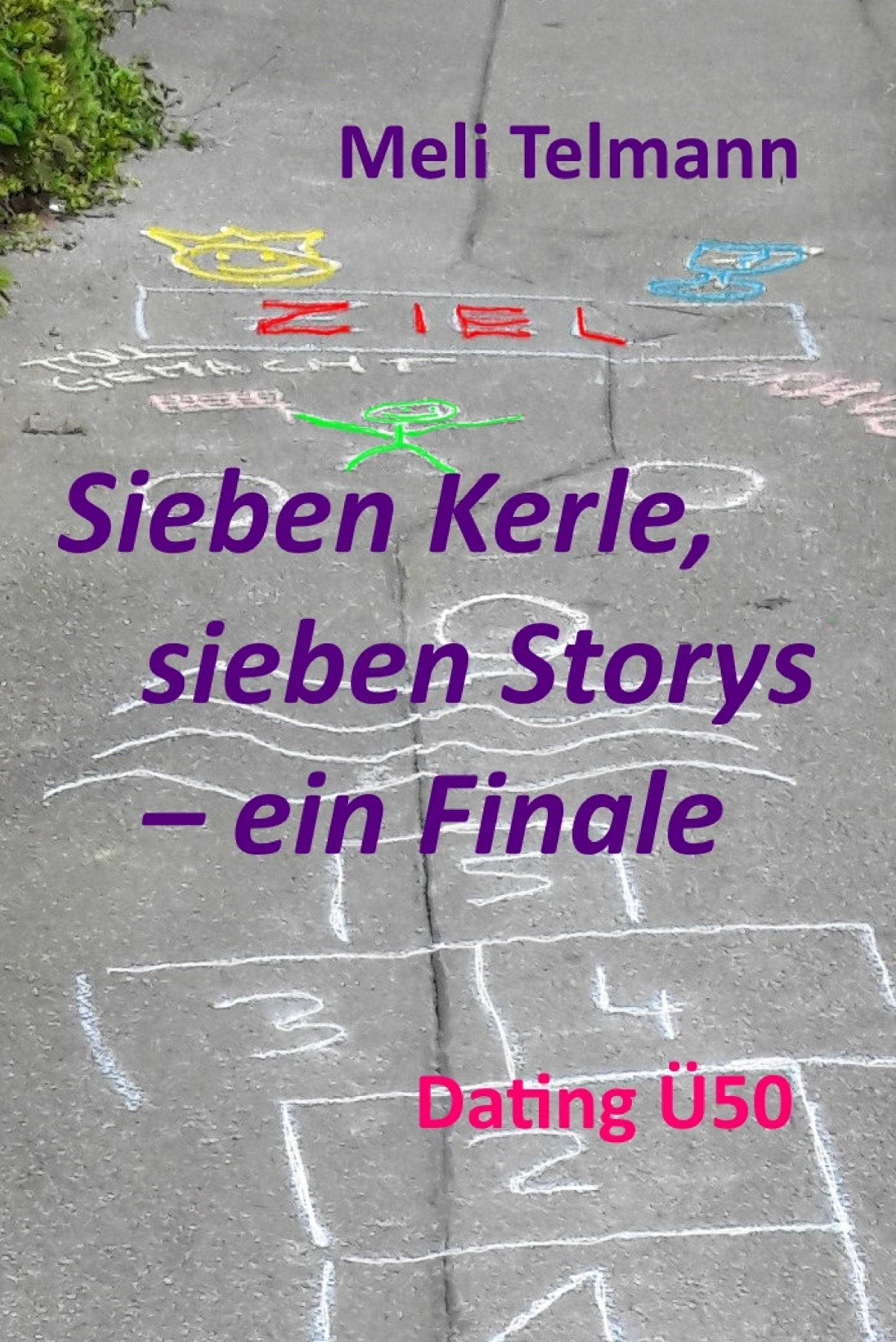 Обложка книги «Sieben Kerle, sieben Storys – ein Finale»
