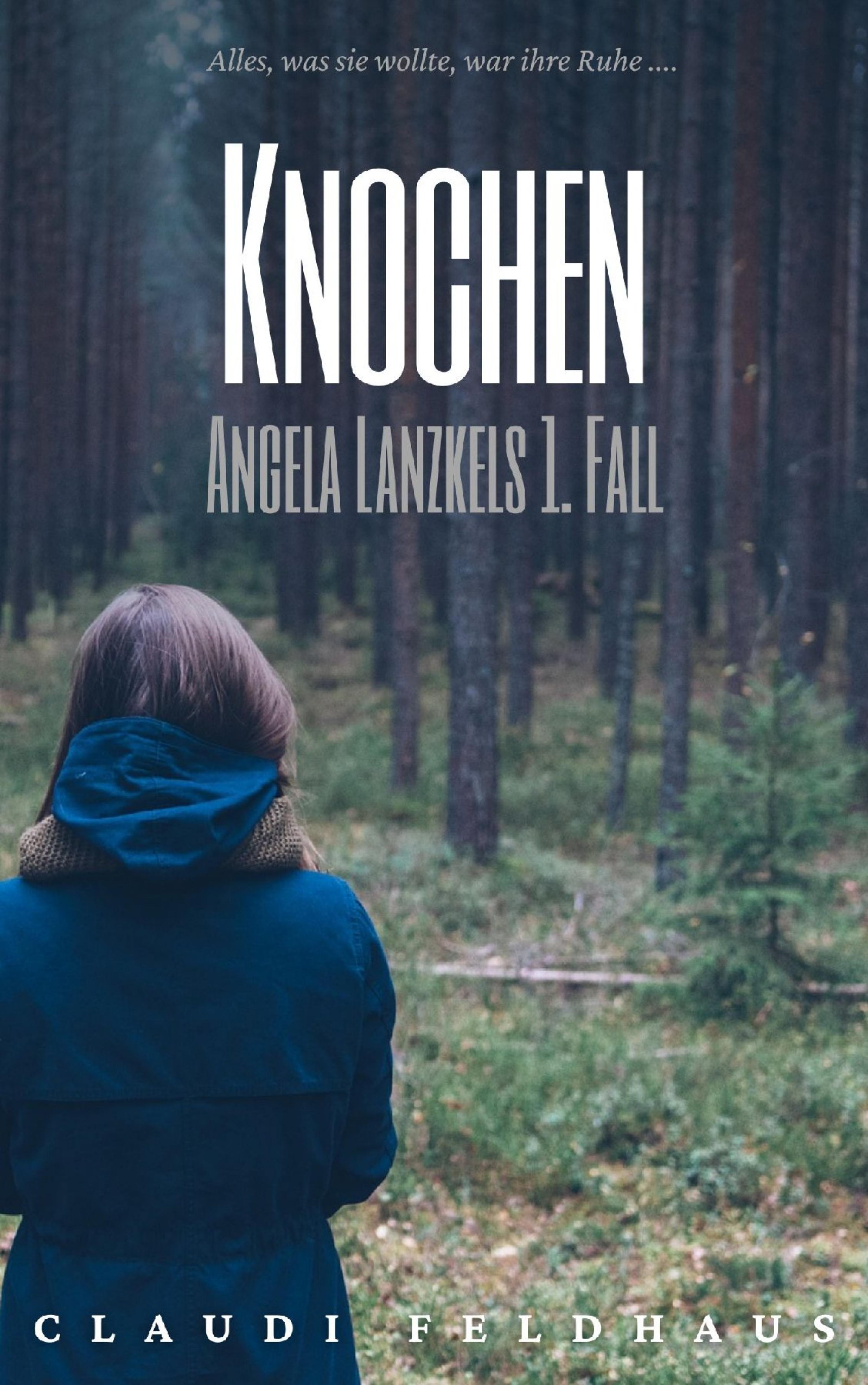 Обложка книги «Knochen: Angela Lanzkels 1. Fall»