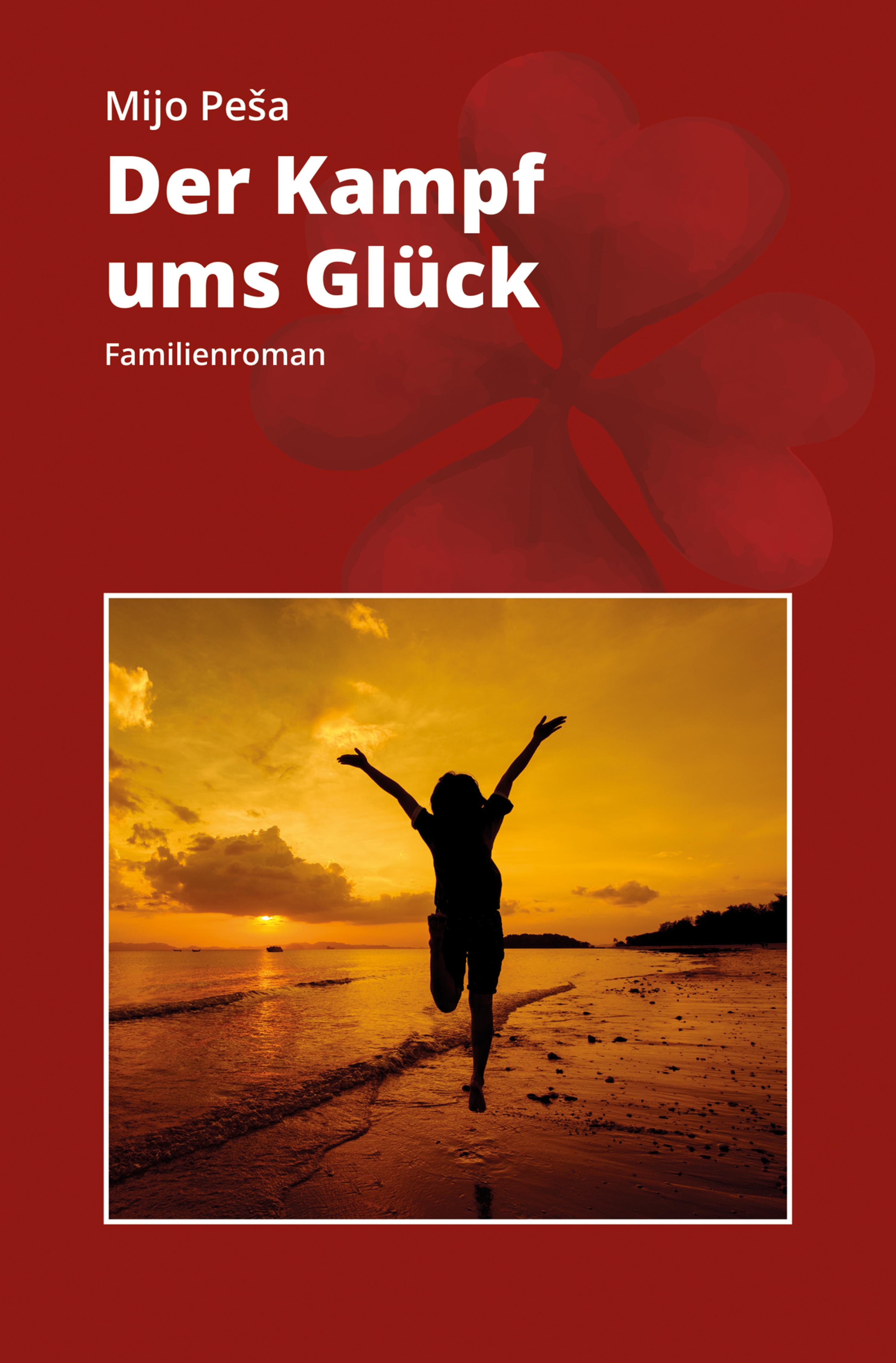 Обложка книги «DER KAMPF UMS GLÜCK»