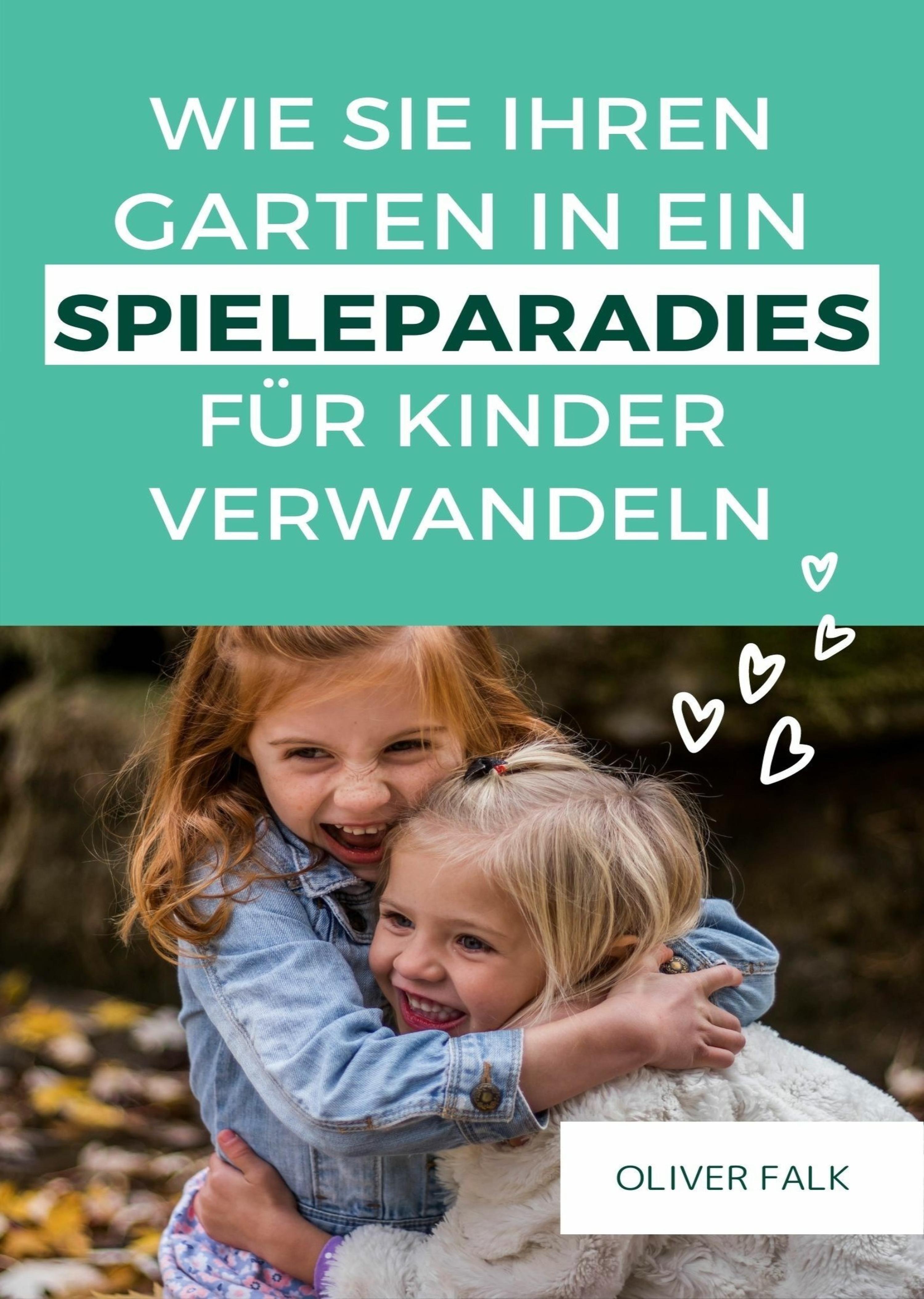 Обложка книги «Garten in ein Spielparadies für Kinder verwandeln»