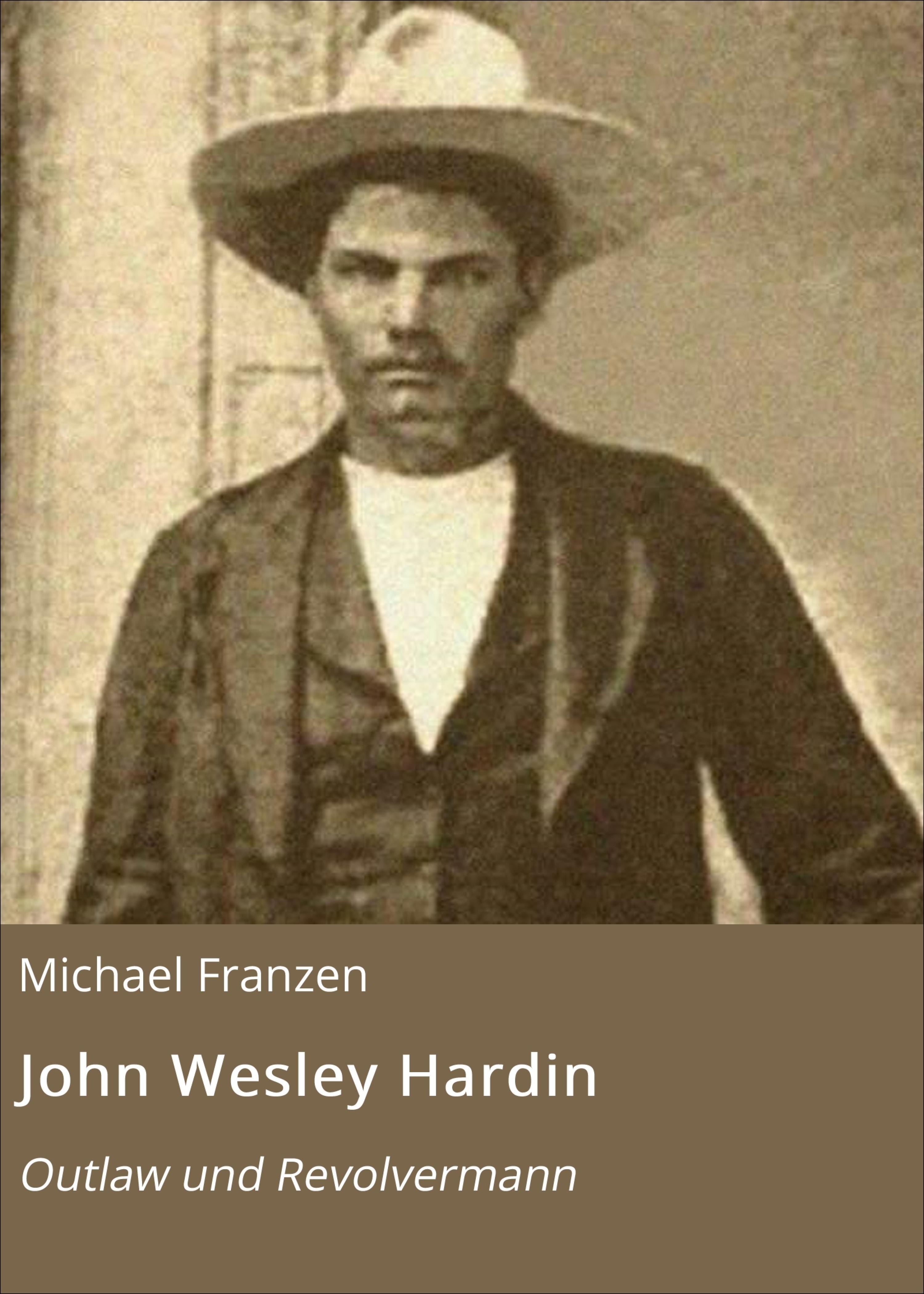 Обложка книги «John Wesley Hardin»