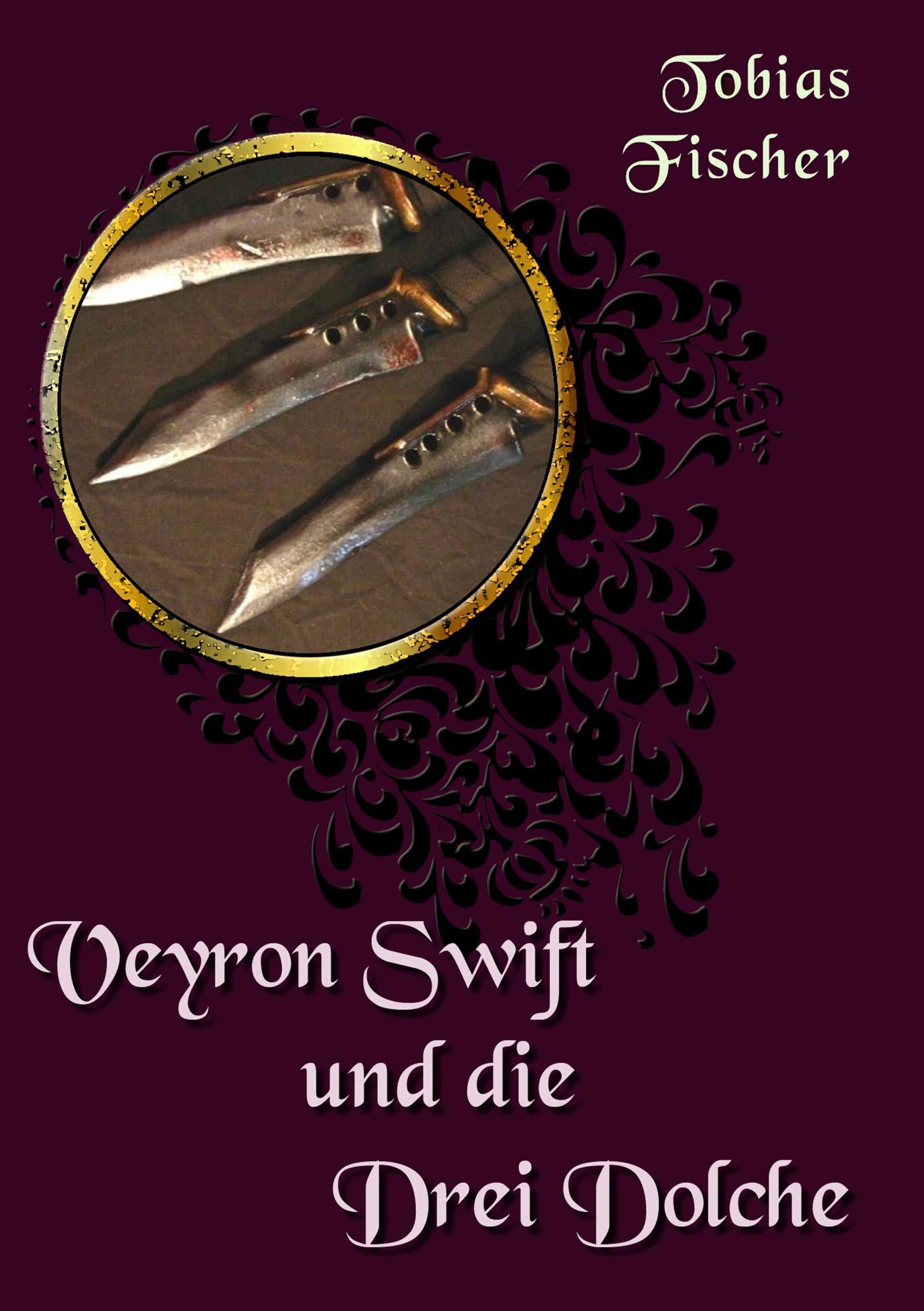 Обложка книги «Veyron Swift und die drei Dolche»