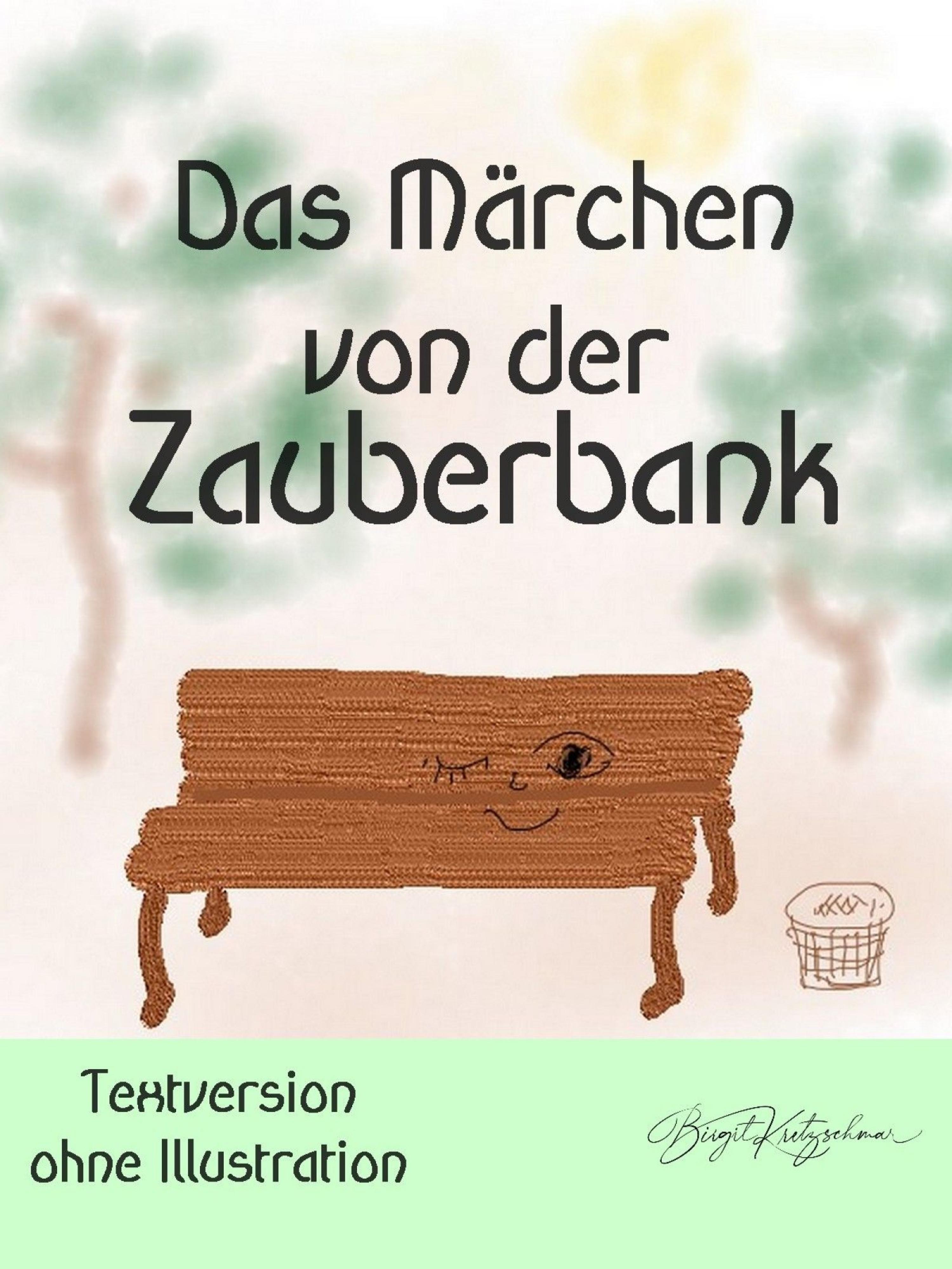 Обложка книги «Das Märchen von der Zauberbank (Textversion - ohne Illustrationen)»