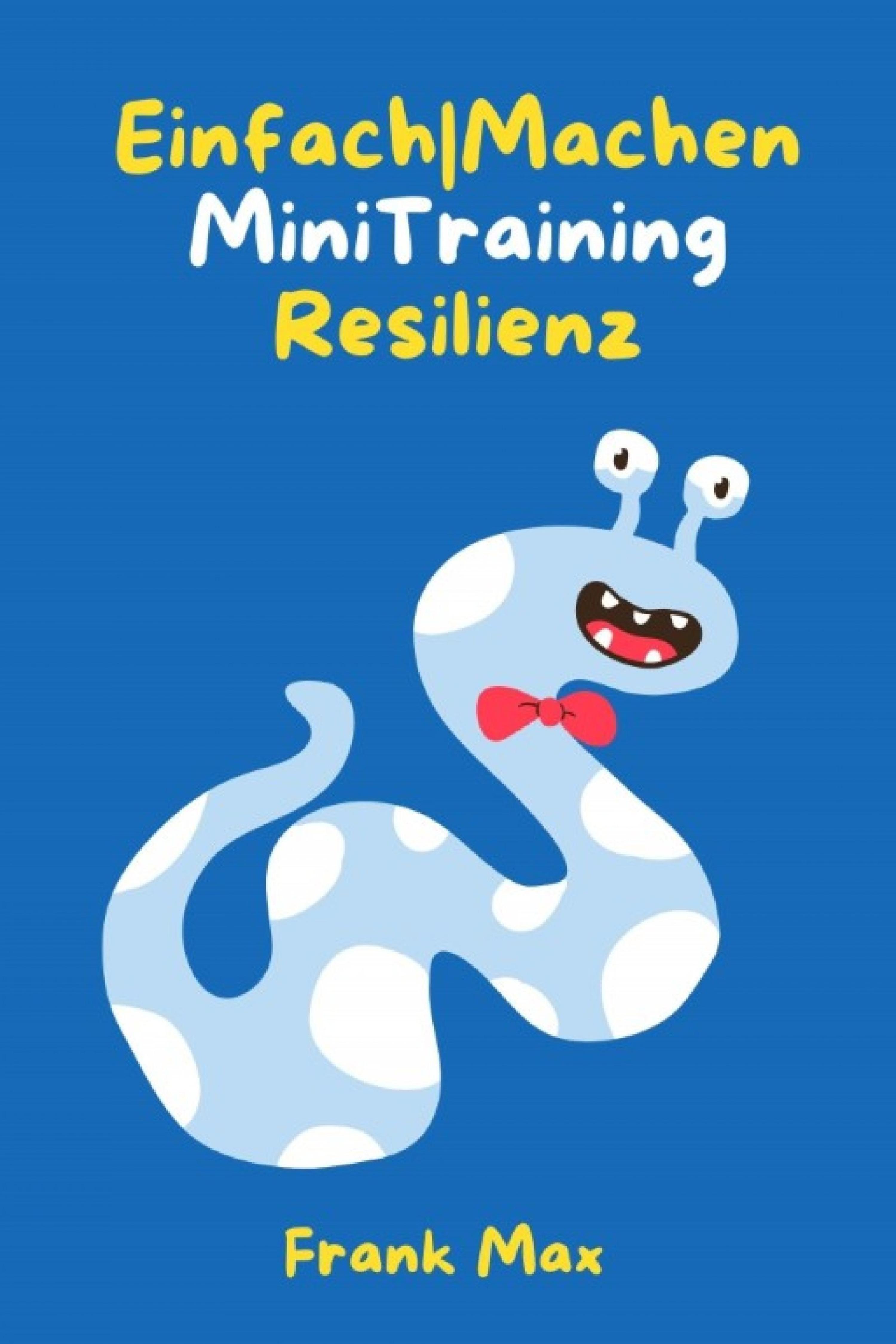 Обложка книги «Einfach|Machen Mini-Training Resilienz»