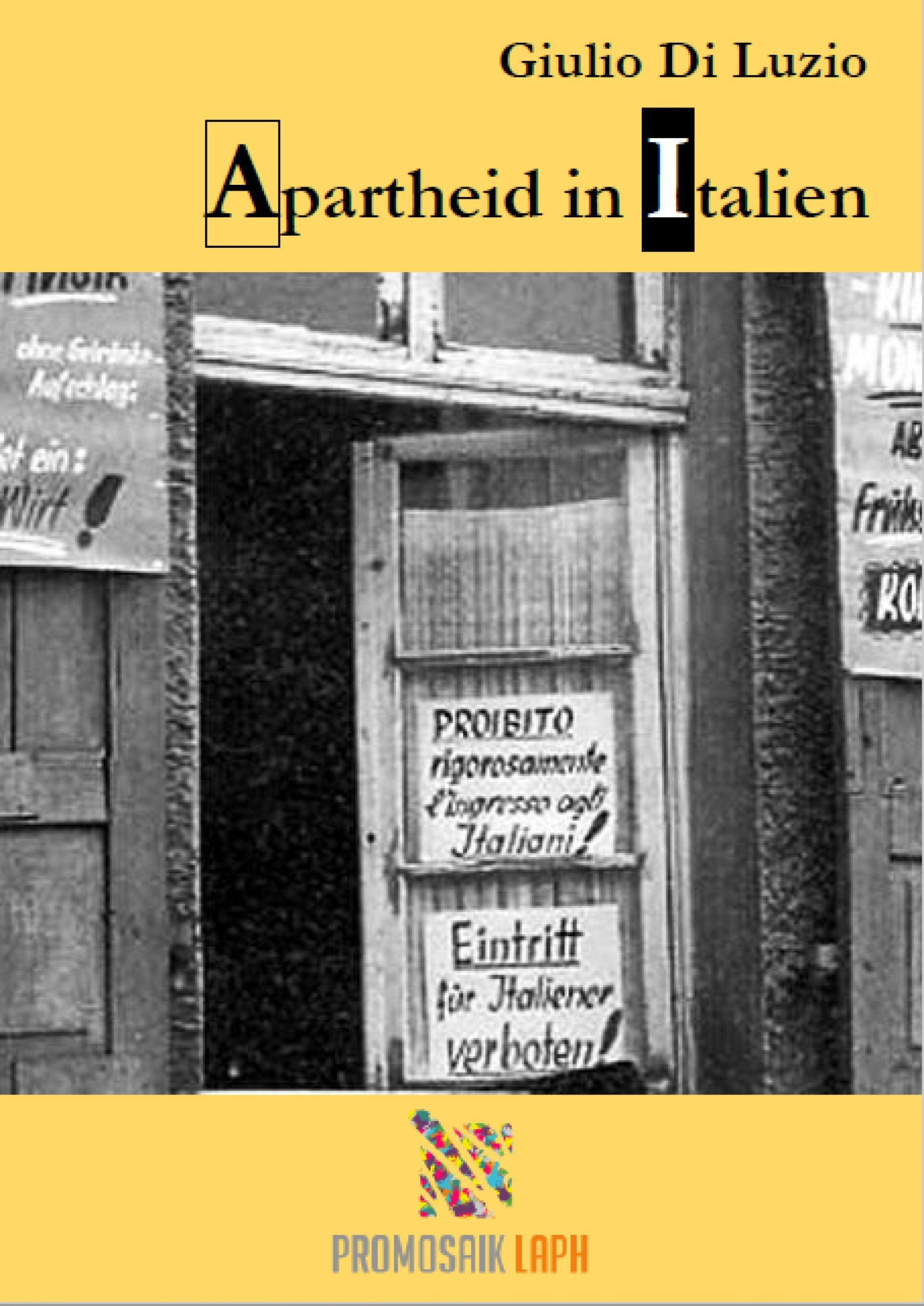 Обложка книги «Apartheid in Italien - Fragmente aus dem Apartheid-Italien»