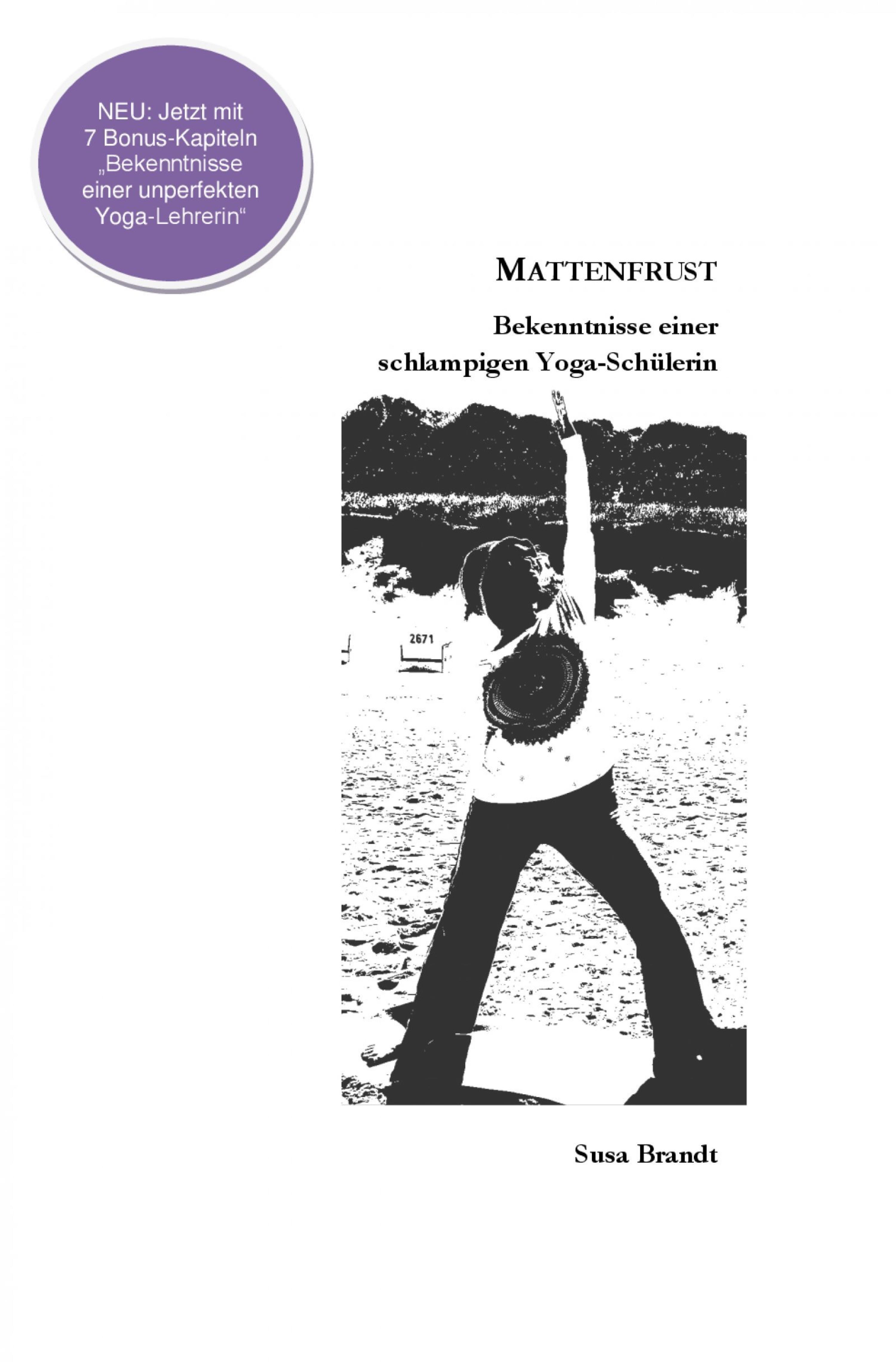 Обложка книги «Mattenfrust - Bekenntnisse einer schlampigen Yogaschülerin»