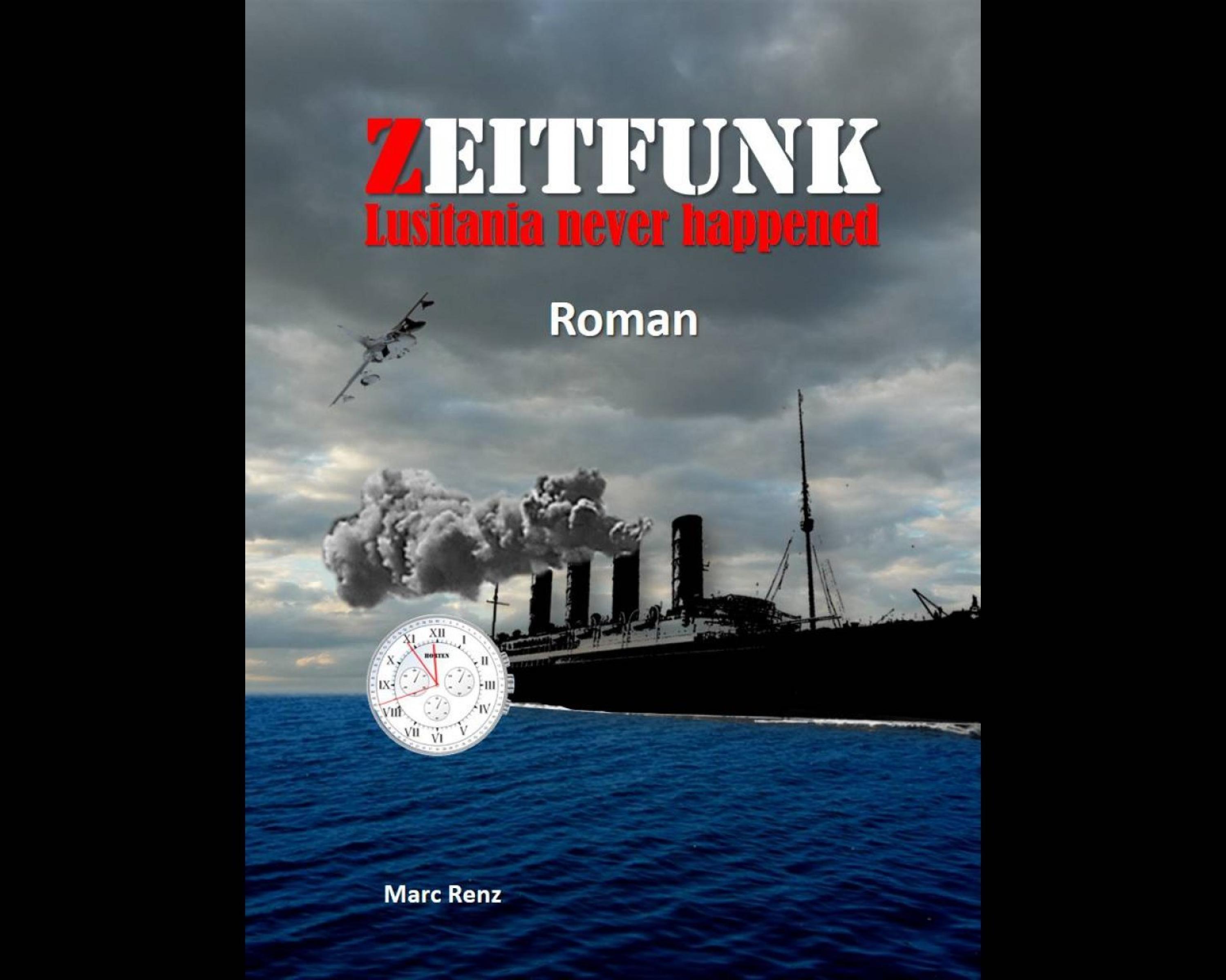 Обложка книги «Zeitfunk - Lusitania never happened»