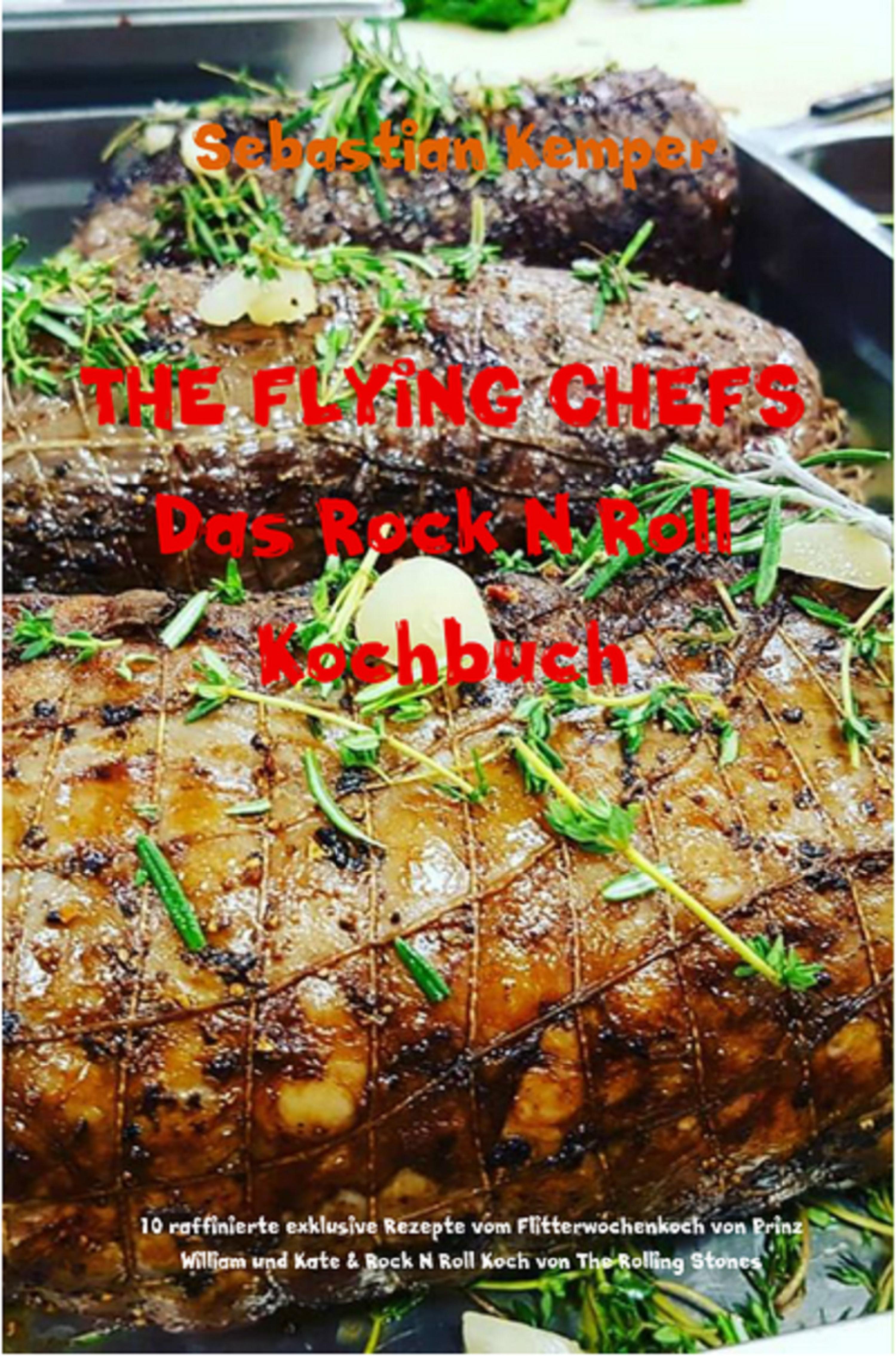 Обложка книги «THE FLYING CHEFS Das Rock N Roll Kochbuch»