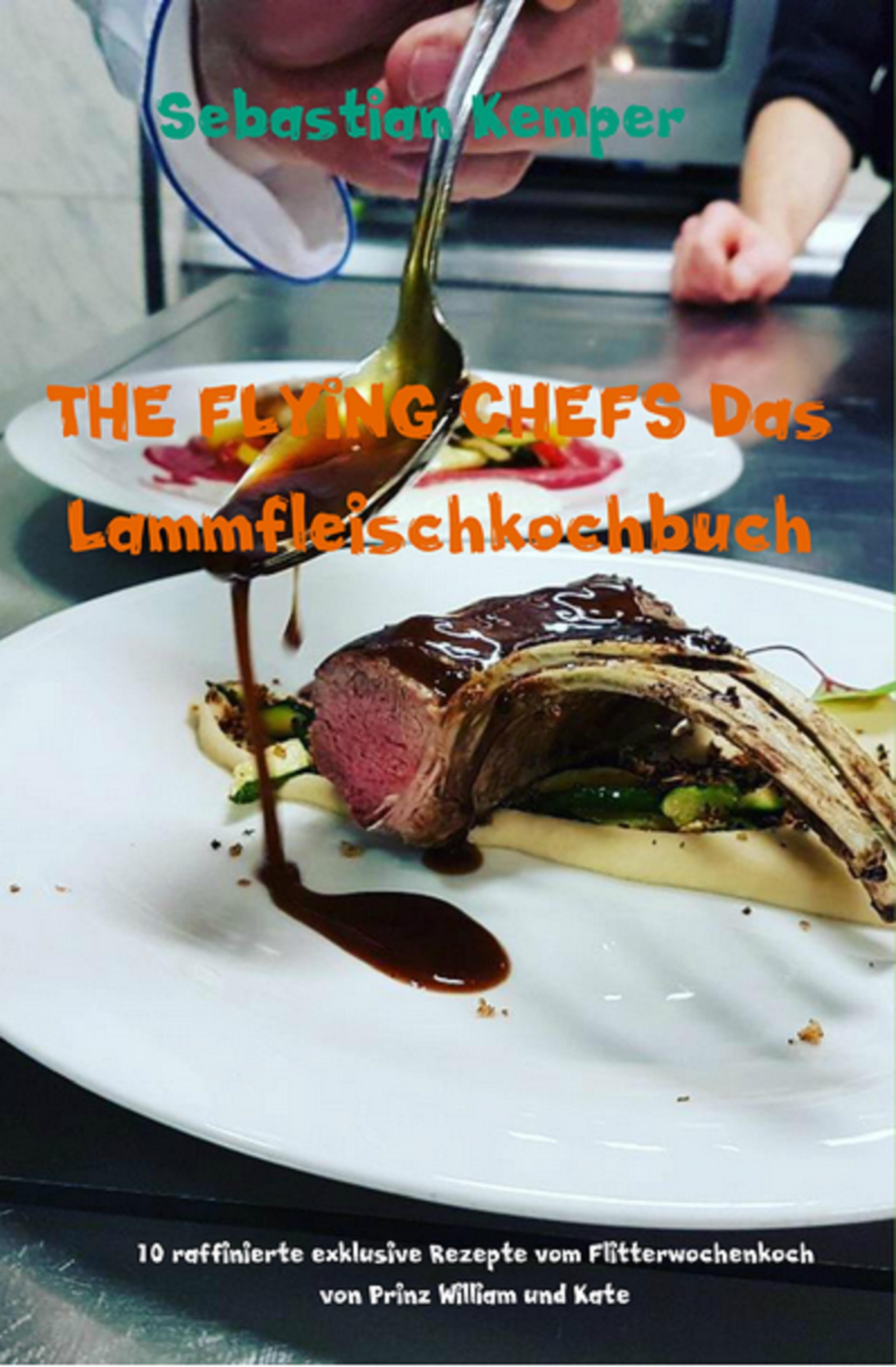 Обложка книги «THE FLYING CHEFS Das Lammfleischkochbuch»