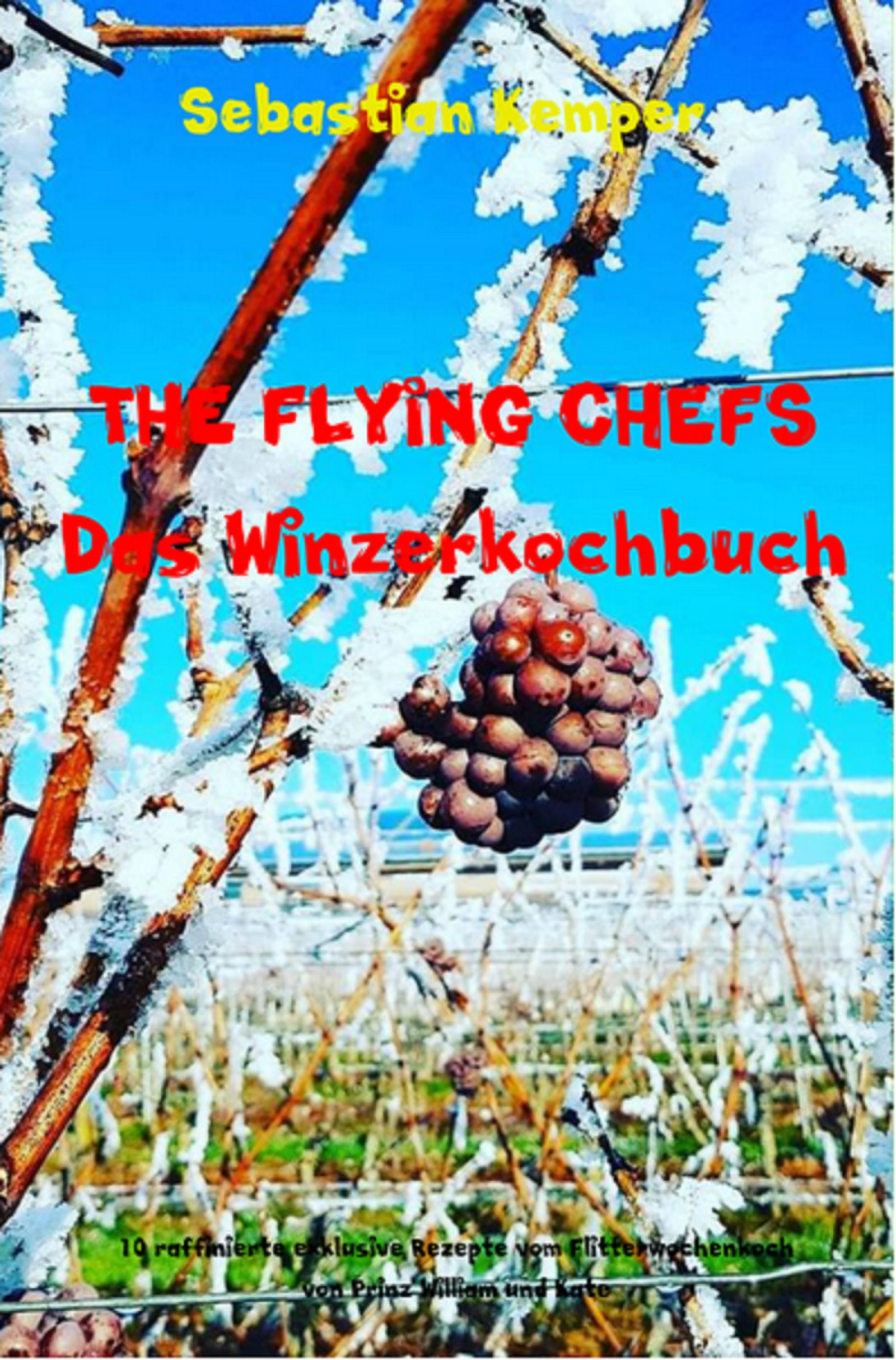 Обложка книги «THE FLYING CHEFS Das Winzerkochbuch»