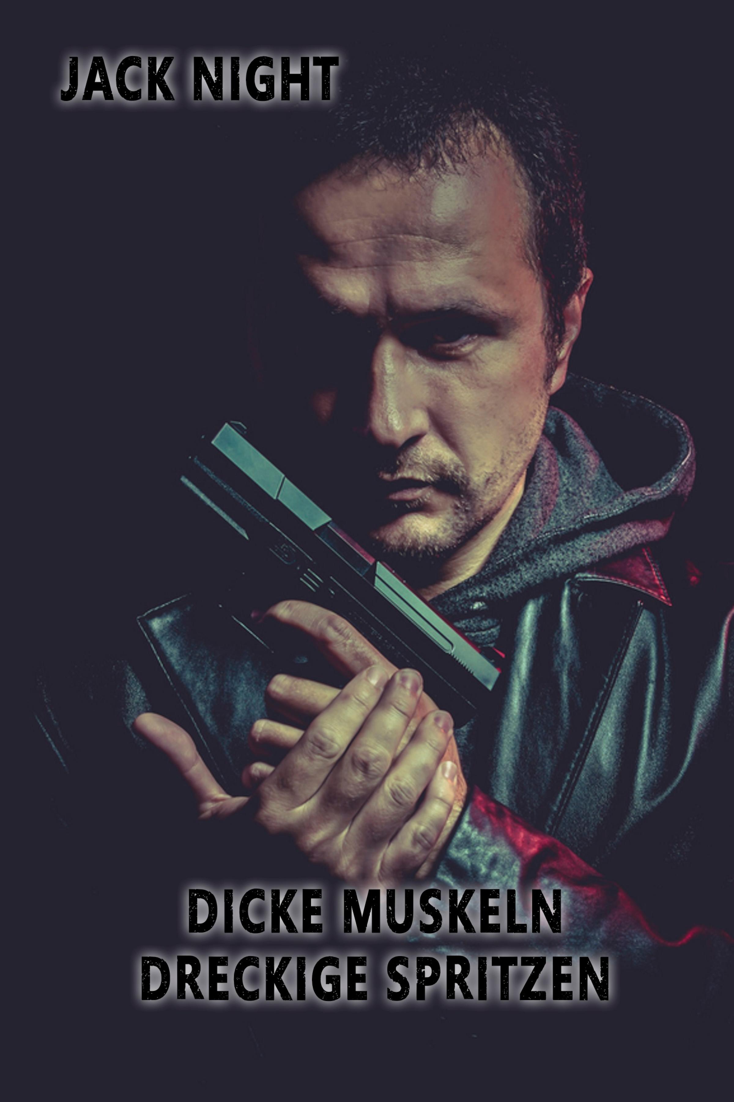 Обложка книги «Dicke Muskeln, dreckige Spritzen»
