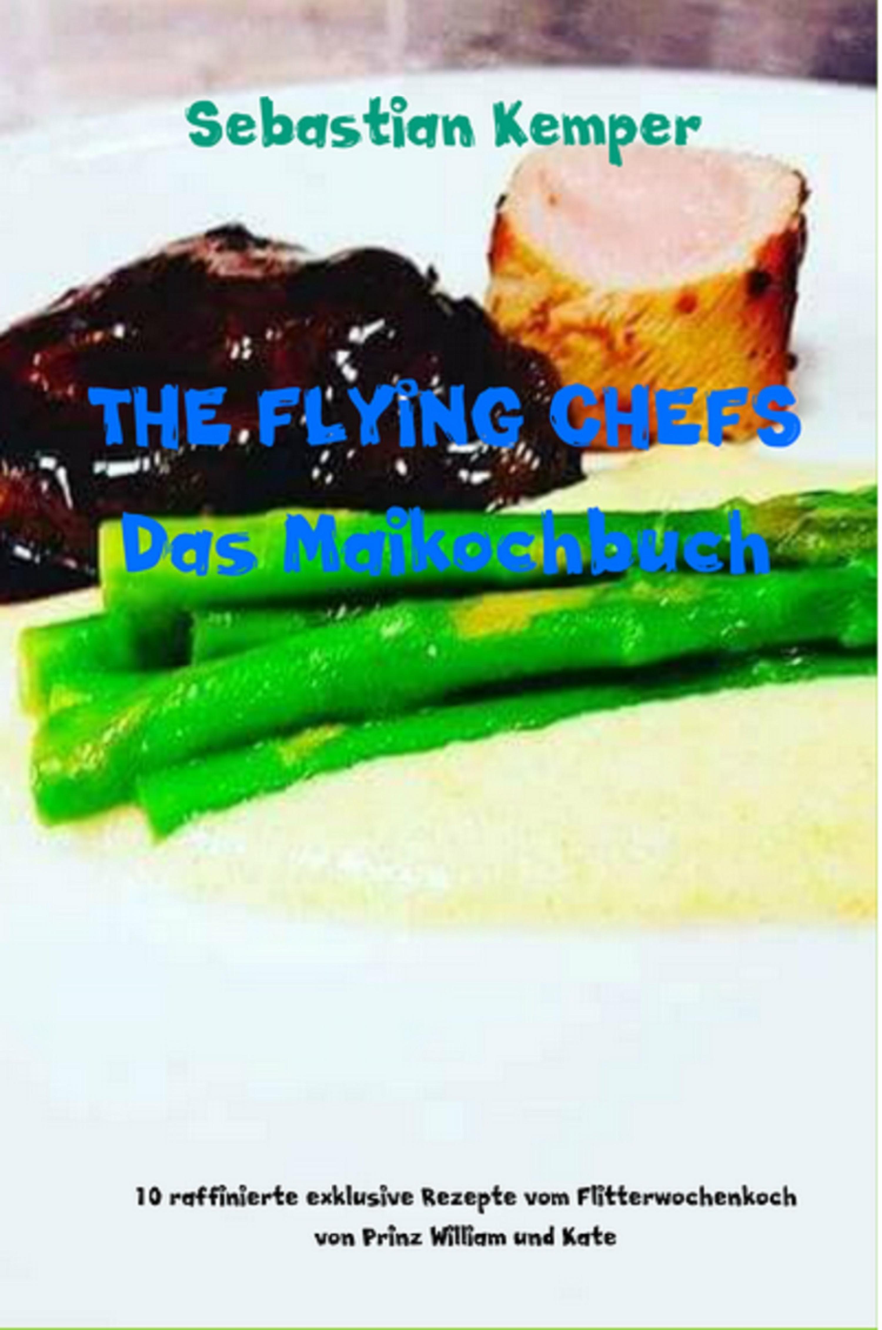 Обложка книги «THE FLYING CHEFS Das Maikochbuch»