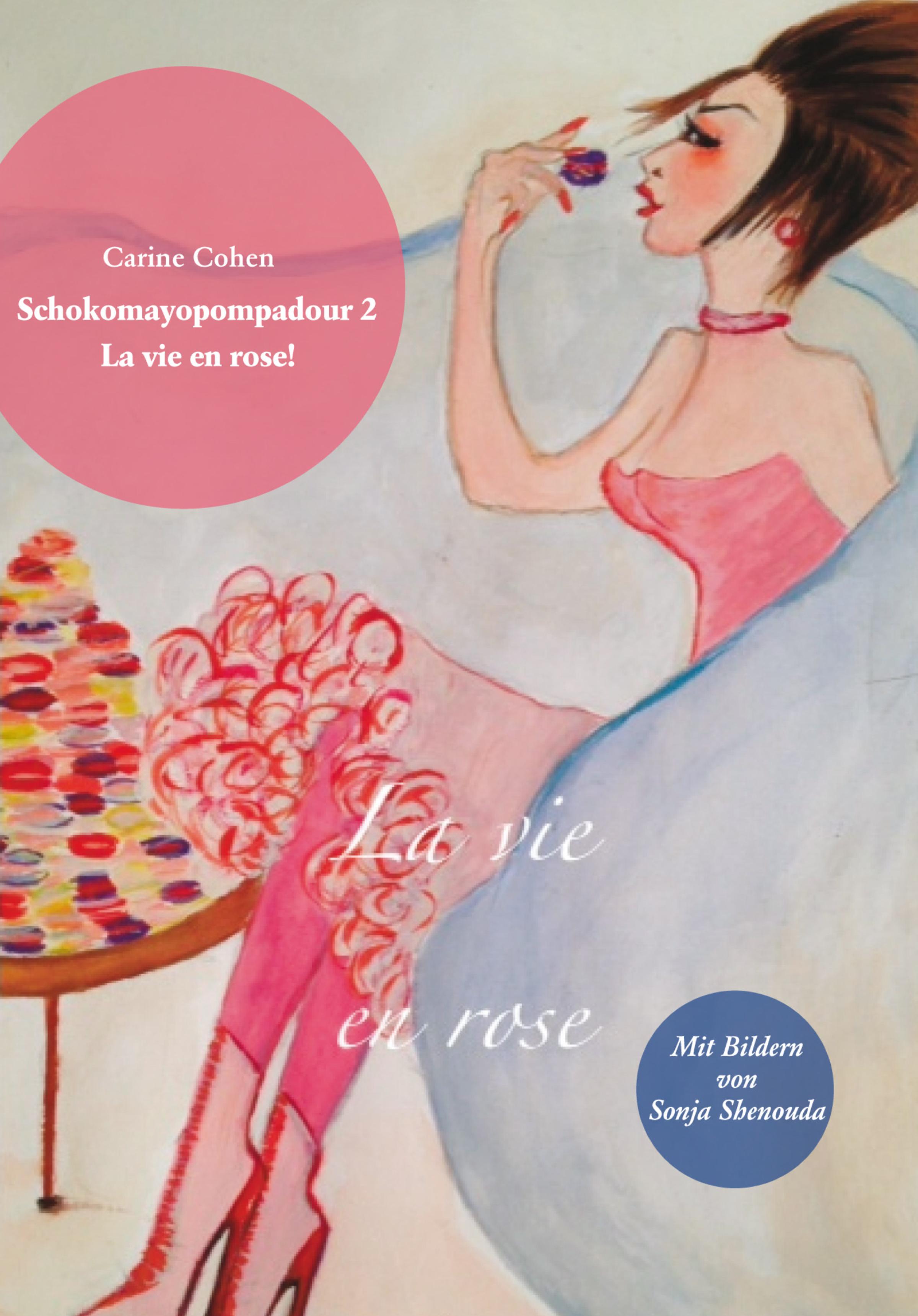 Обложка книги «Schokomayopompadour 2 La vie en rose»