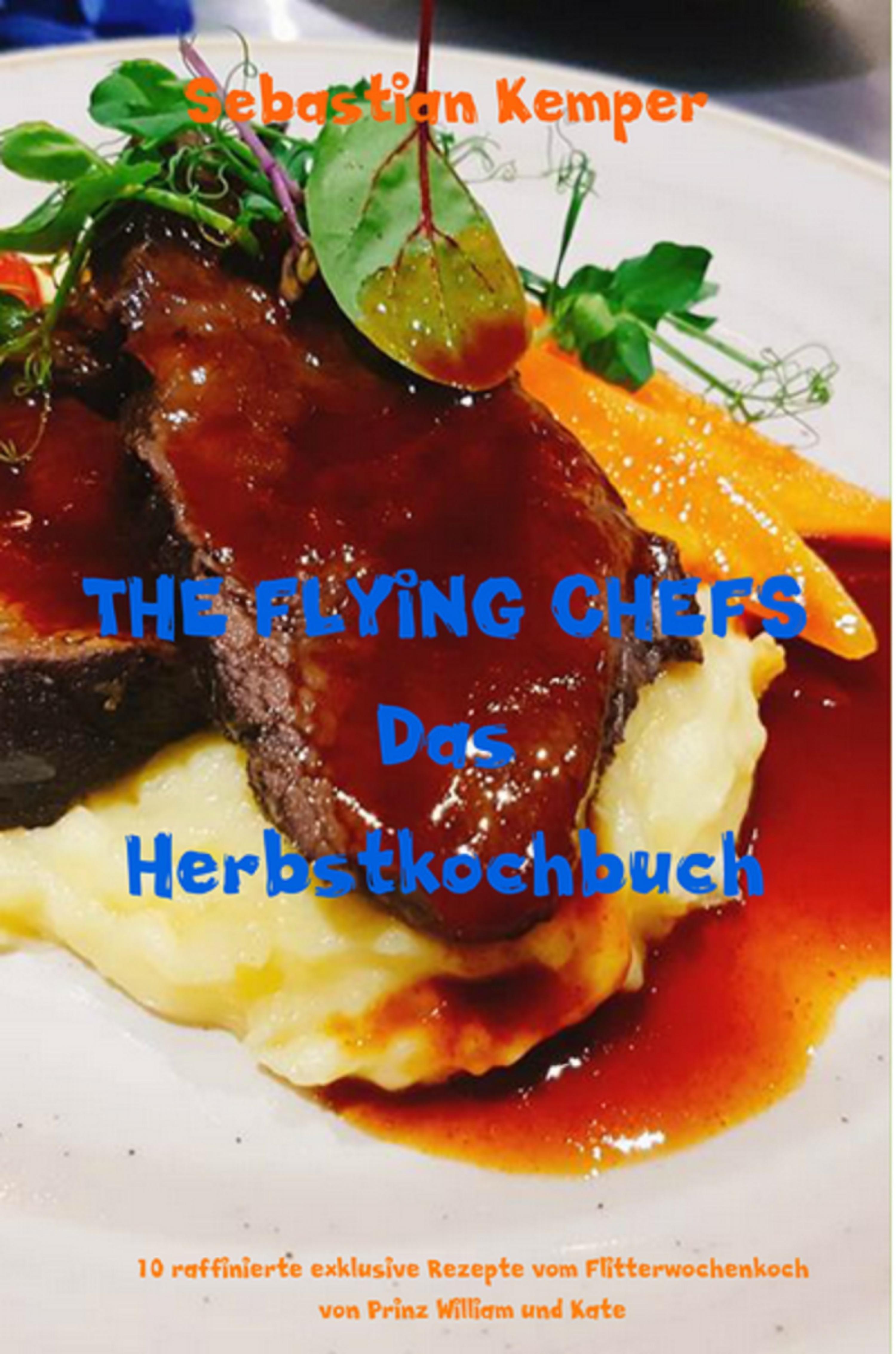 Обложка книги «THE FLYING CHEFS Das Herbstkochbuch»