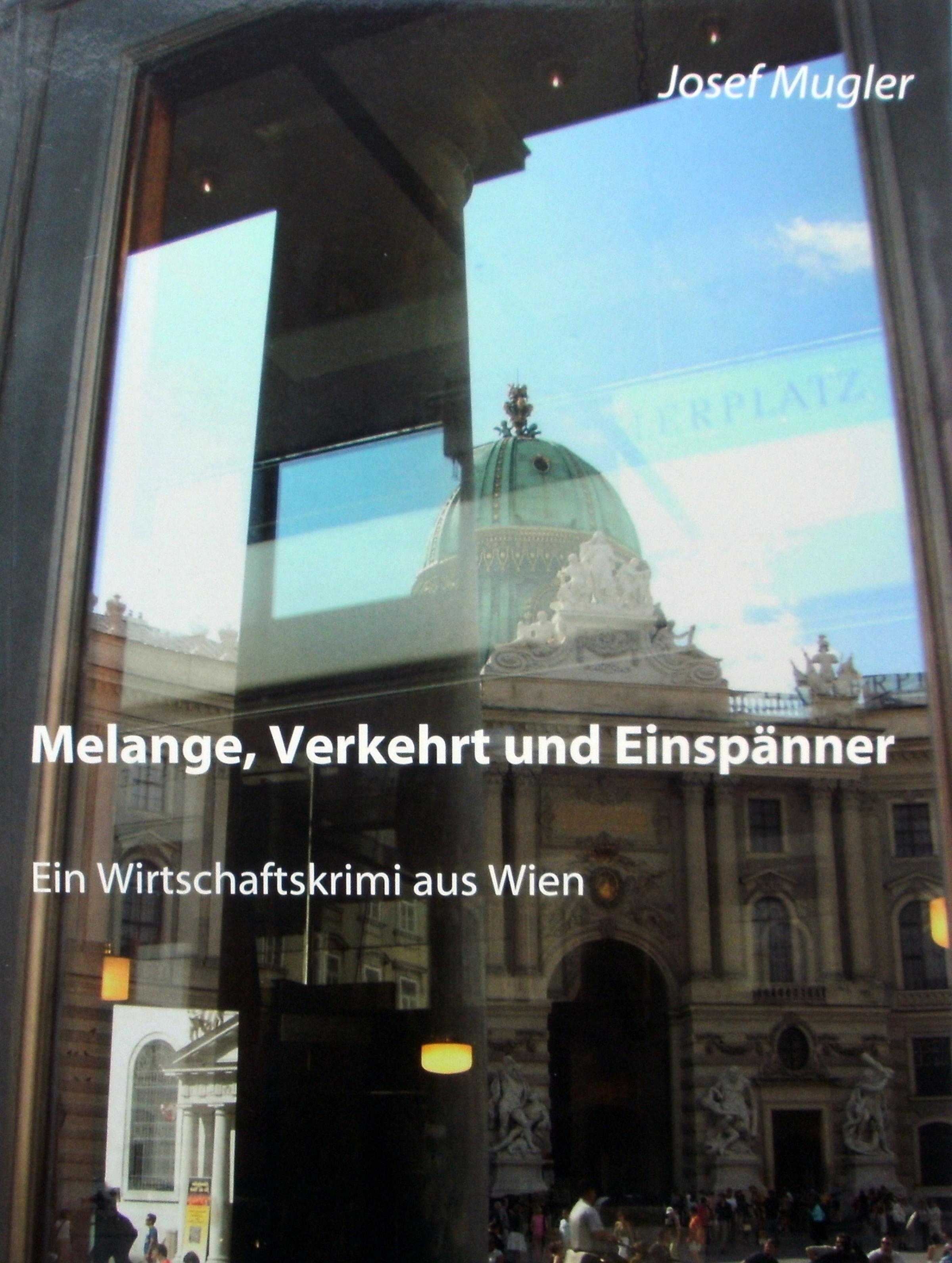 Обложка книги «Melange, Verkehrt und Einspänner»