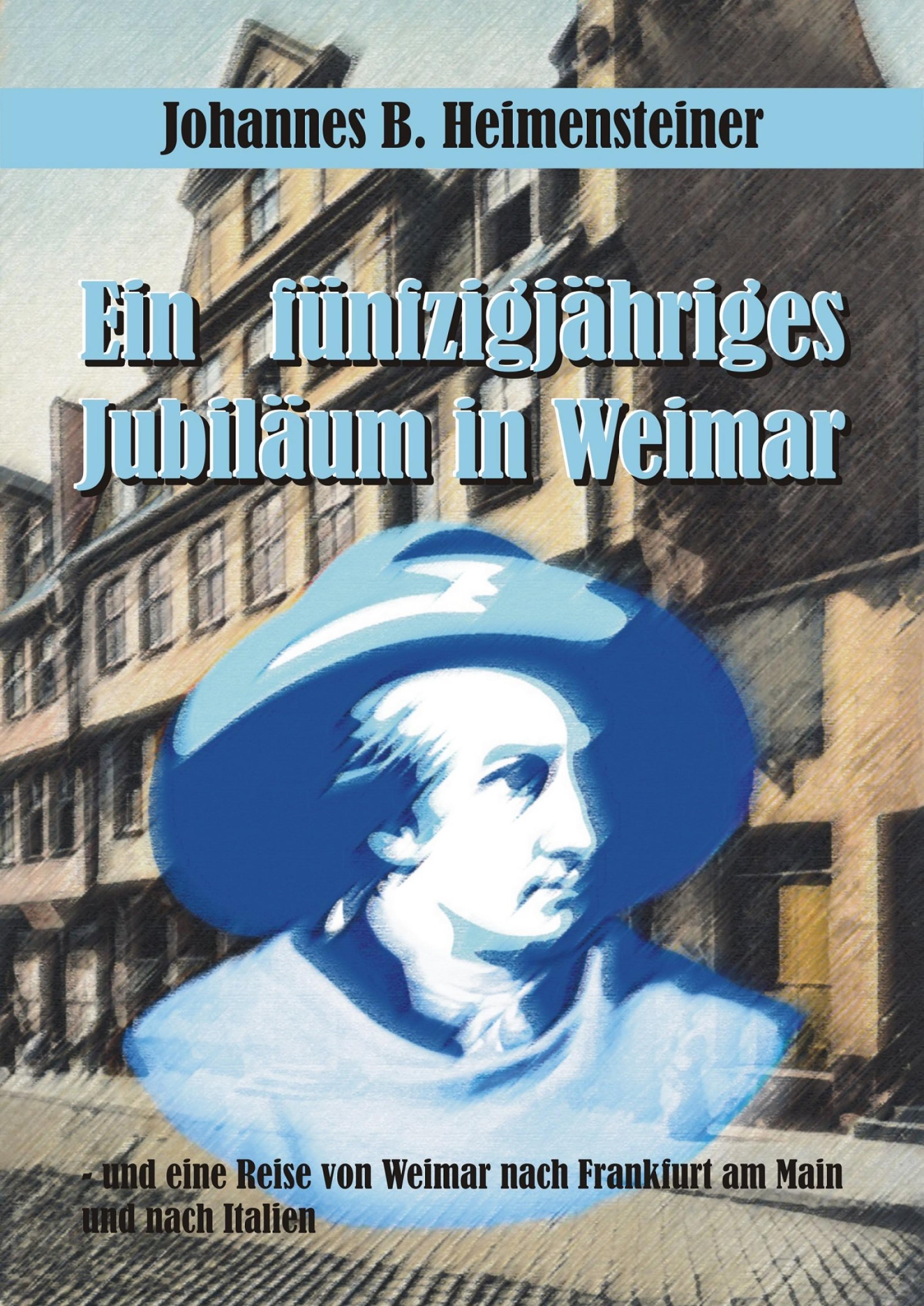 Обложка книги «Ein fünfzigjähriges Jubiläum in Weimar»