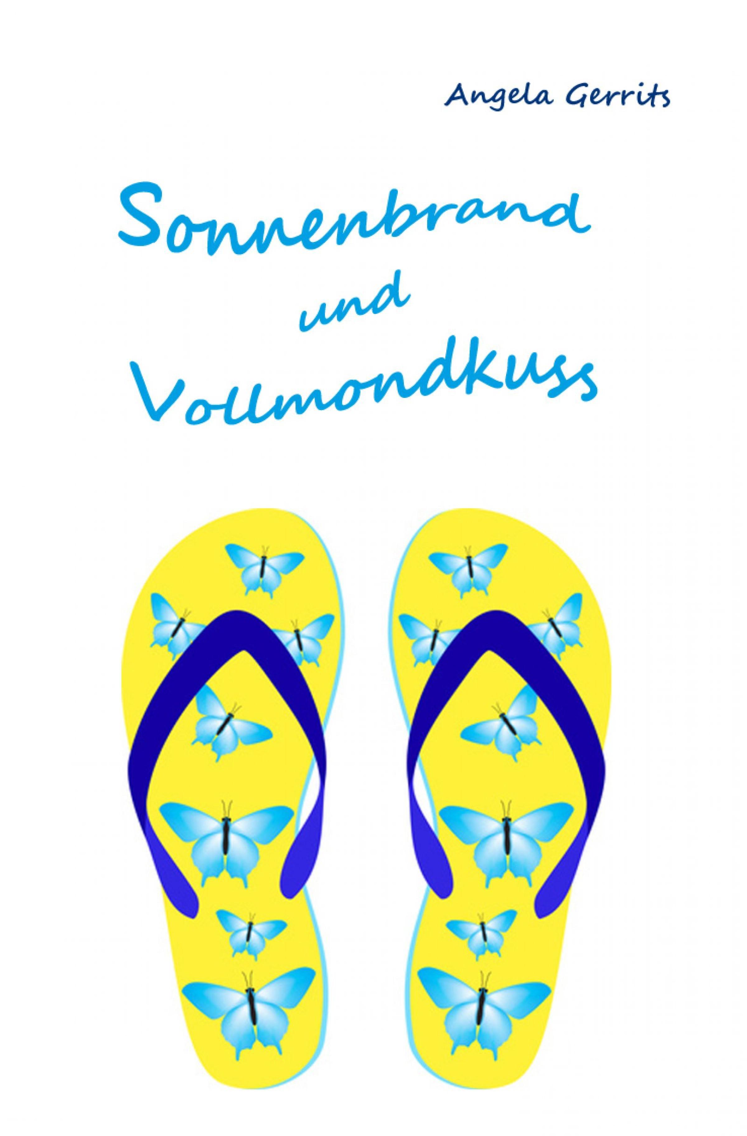 Обложка книги «Sonnenbrand und Vollmondkuss»