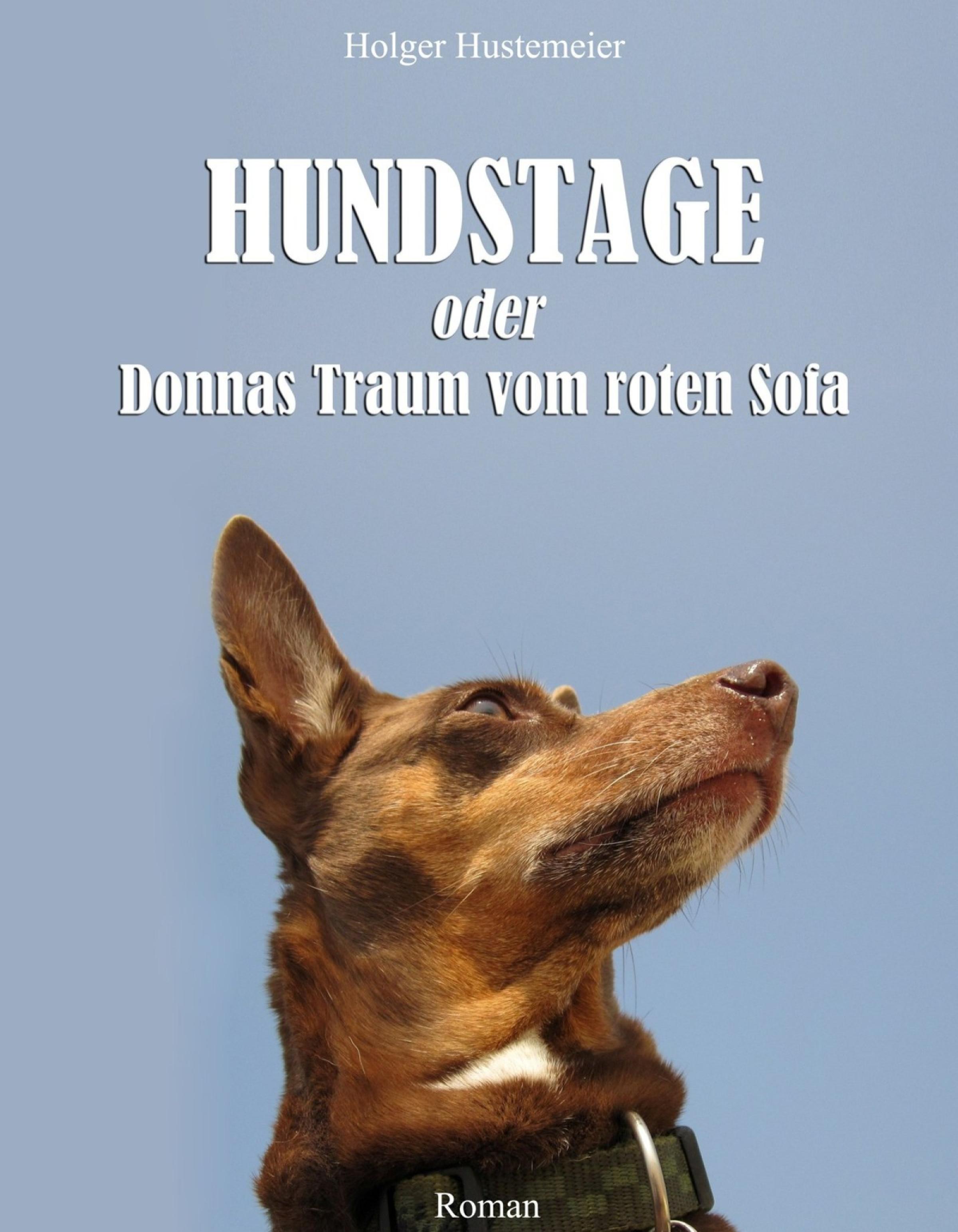 Обложка книги «Hundstage oder Donnas Traum vom roten Sofa»