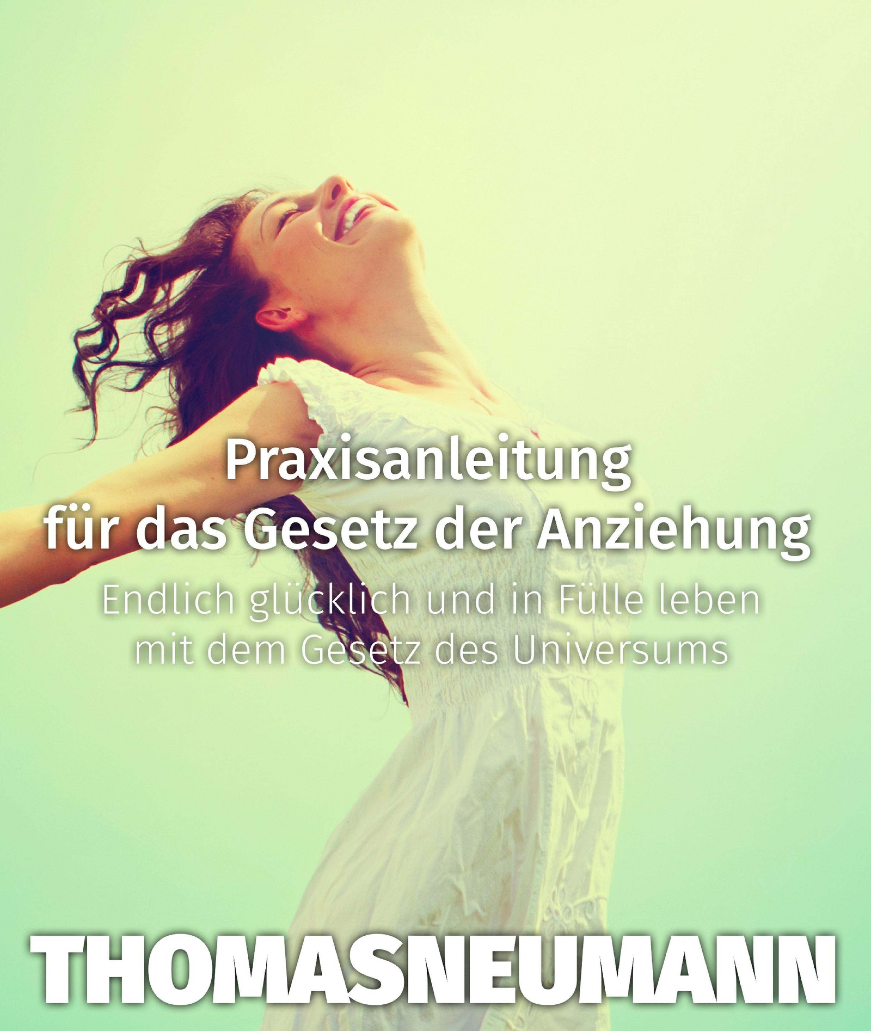 Обложка книги «Praxisanleitung für das Gesetz der Anziehung»