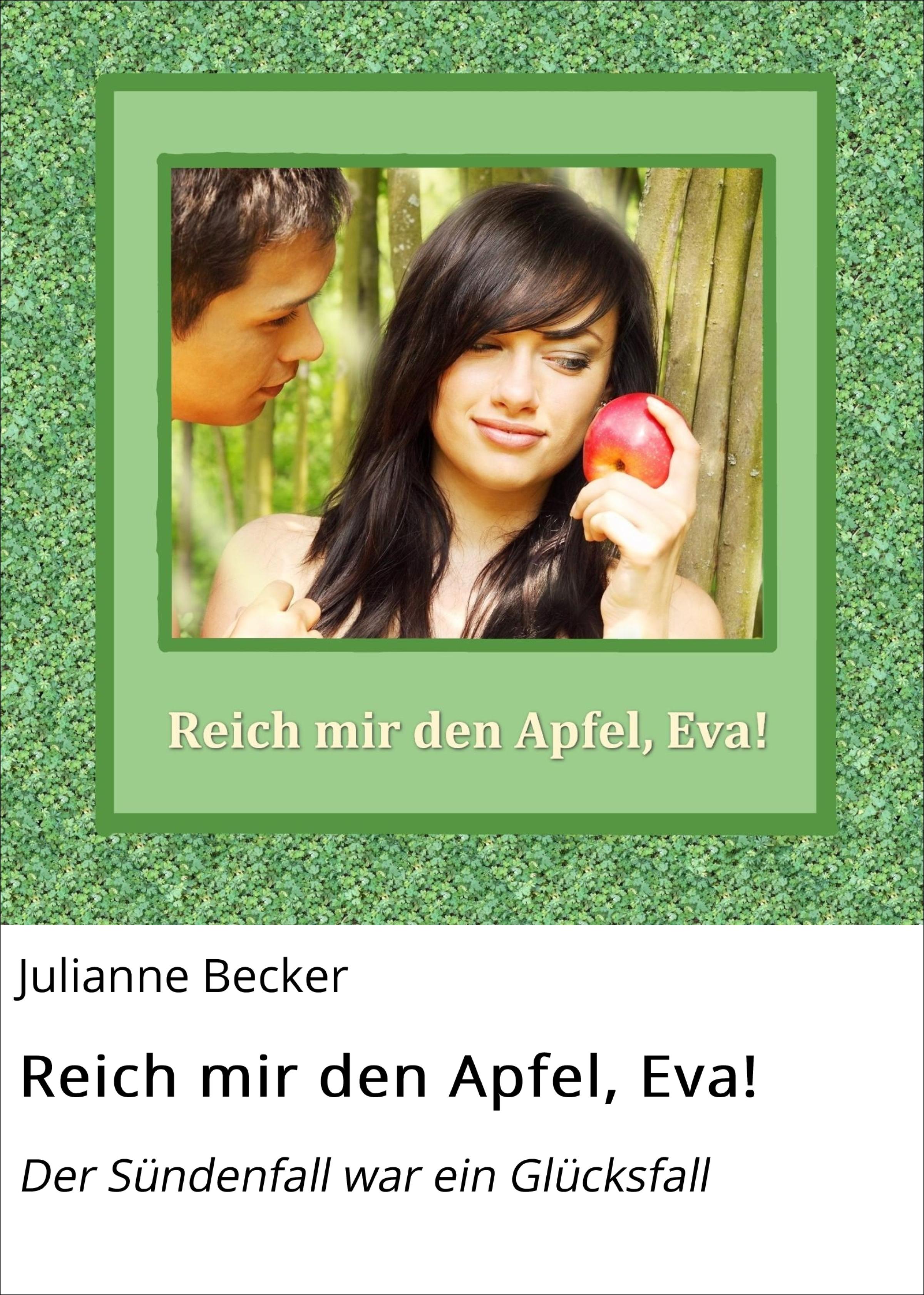 Обложка книги «Reich mir den Apfel, Eva!»