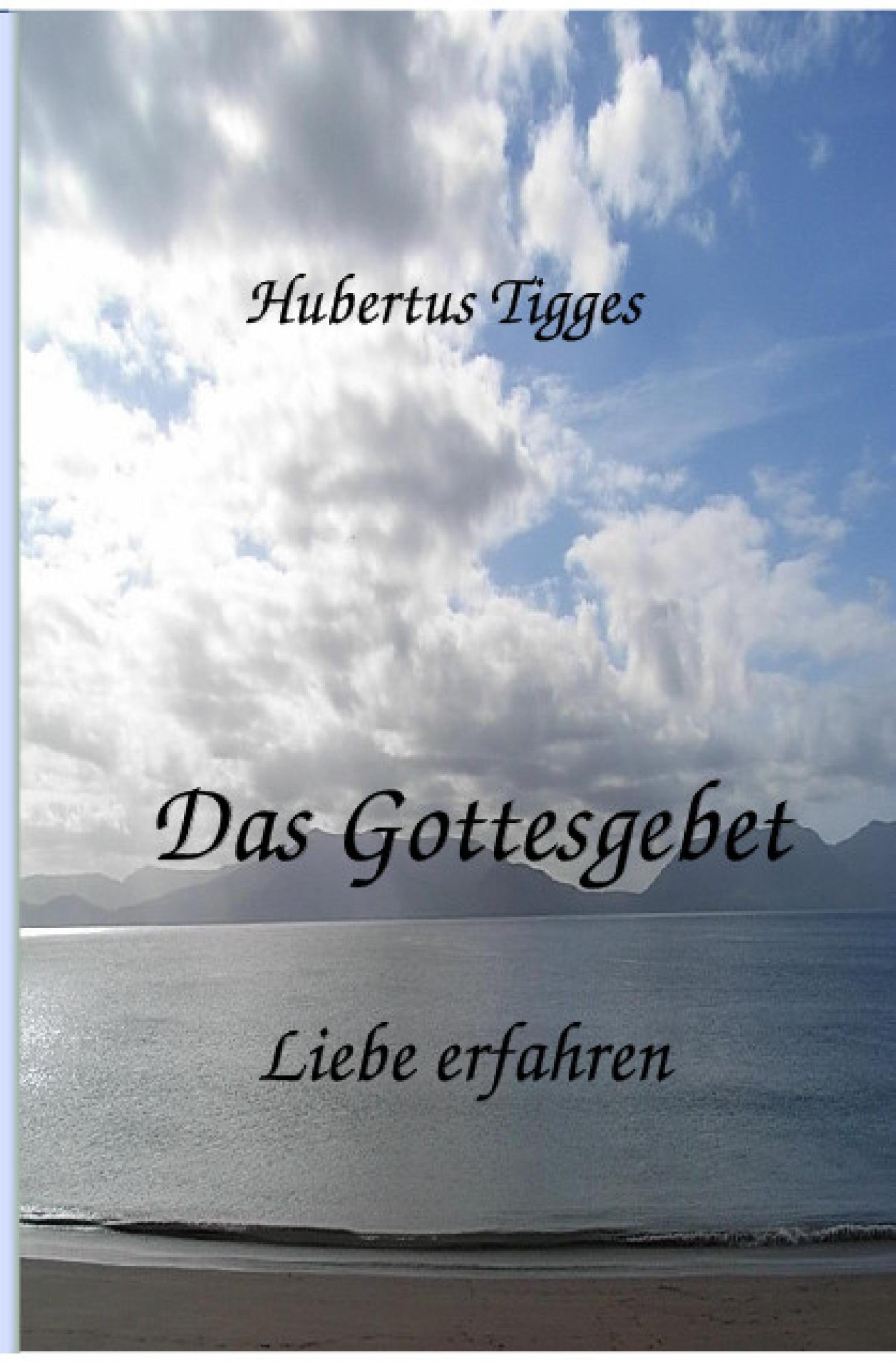Обложка книги «Das Gottesgebet - Liebe erfahren»