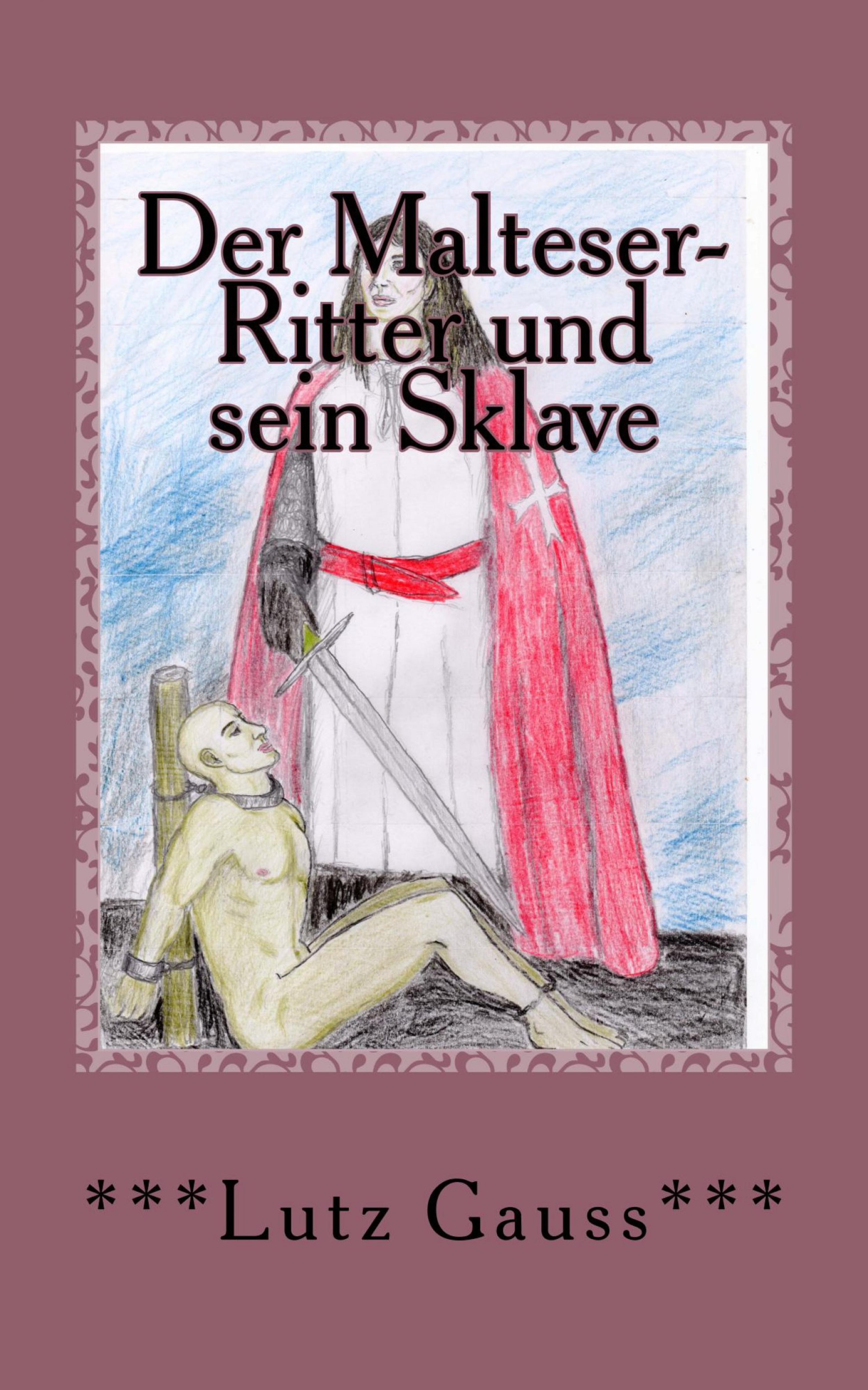 Обложка книги «Der Malteser-Ritter und sein Sklave»