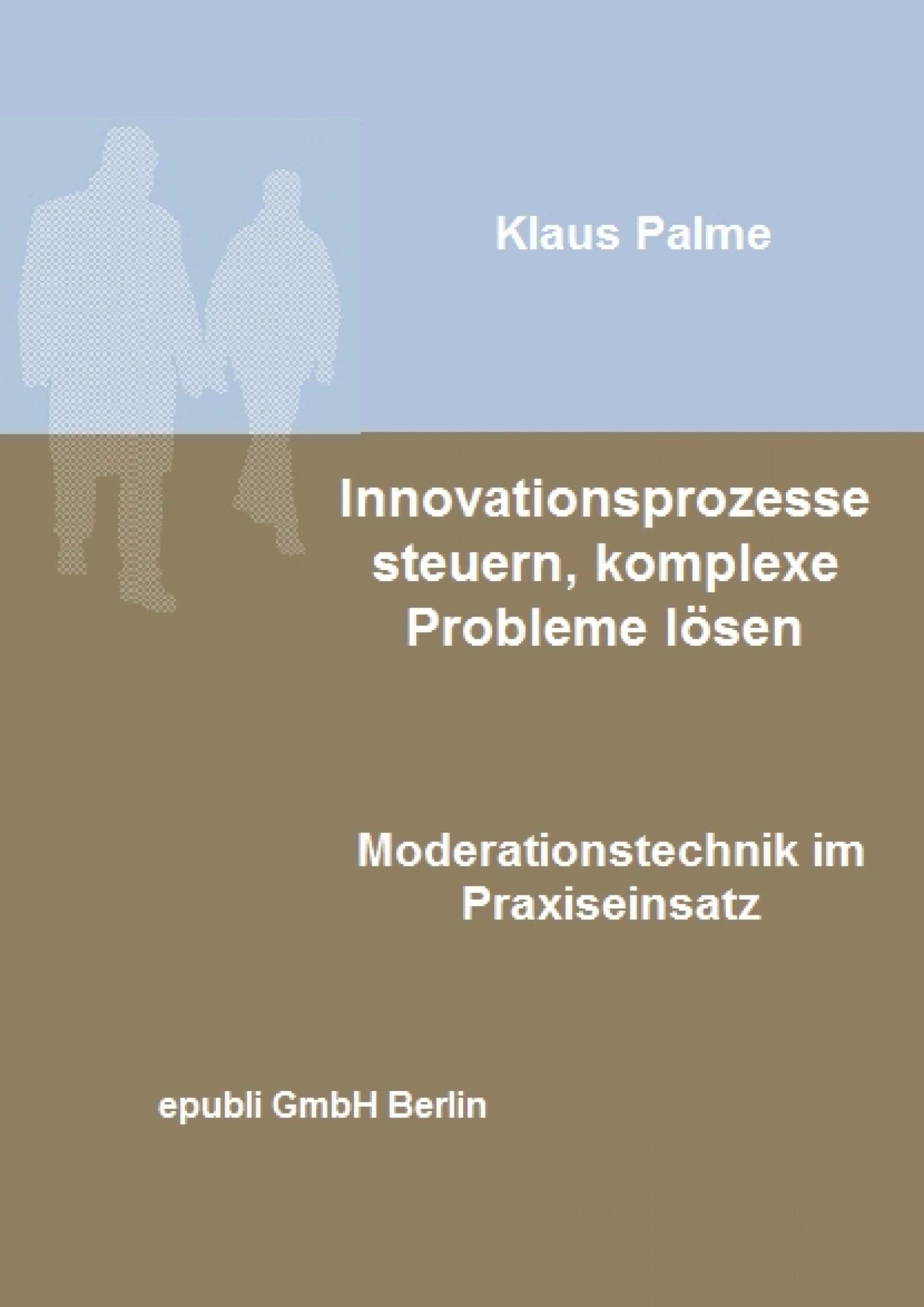 Обложка книги «Innovationsprozesse steuern, komplexe Probleme lösen»