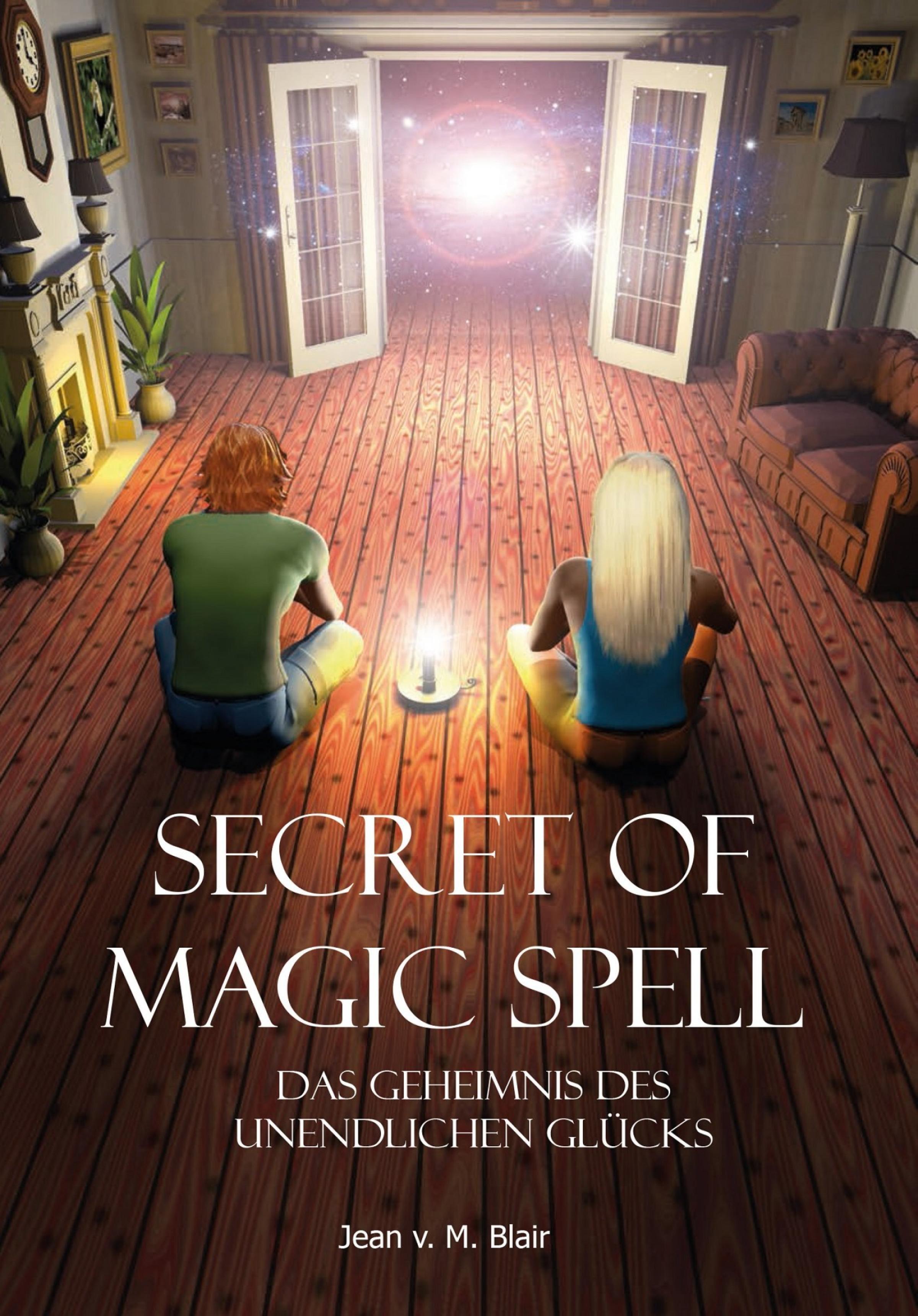 Обложка книги «Secret of Magic Spell Planen Sie Ihr Leben einfach neu»