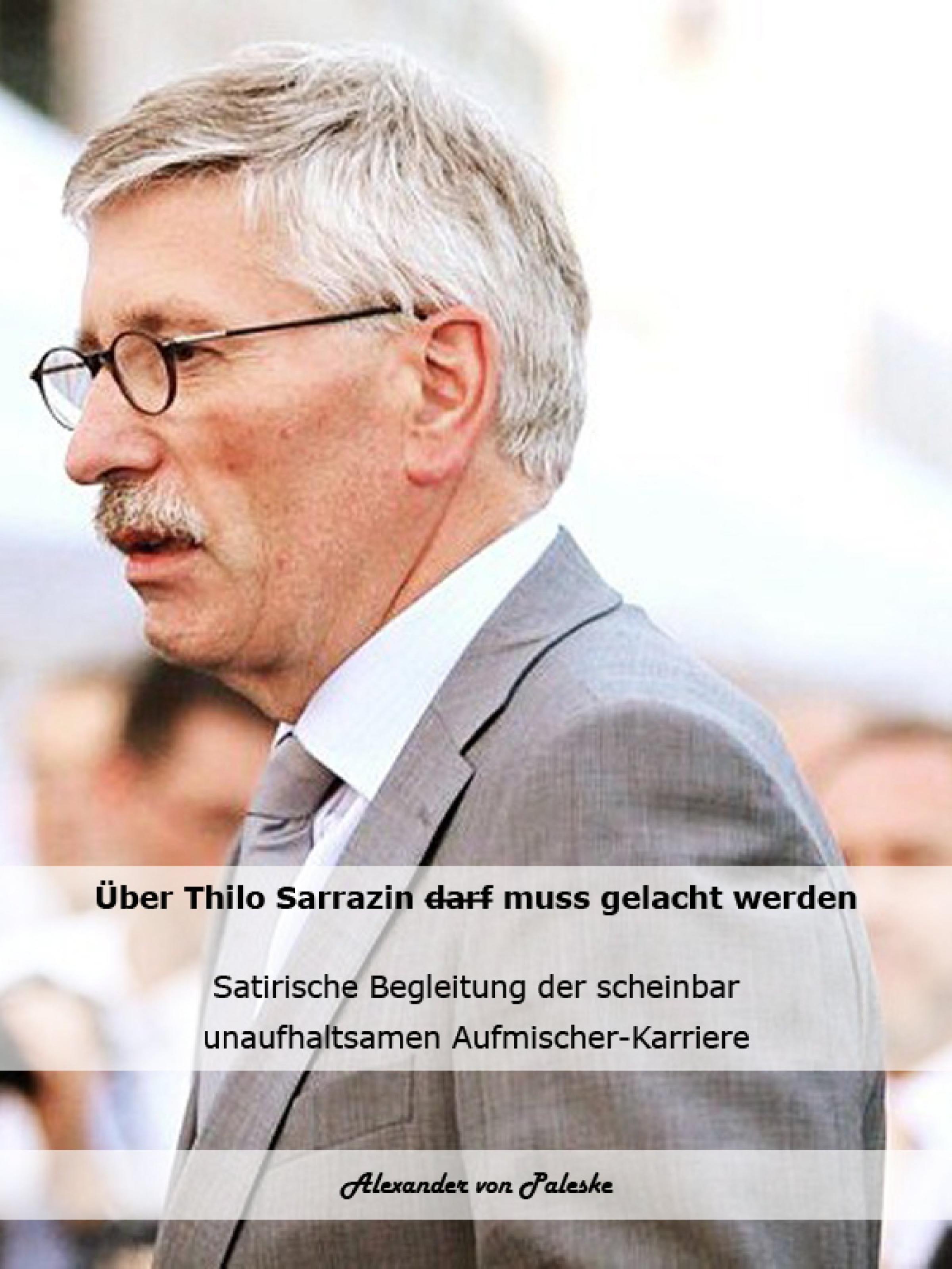 Обложка книги «Über Thilo Sarrazin muss gelacht werden»