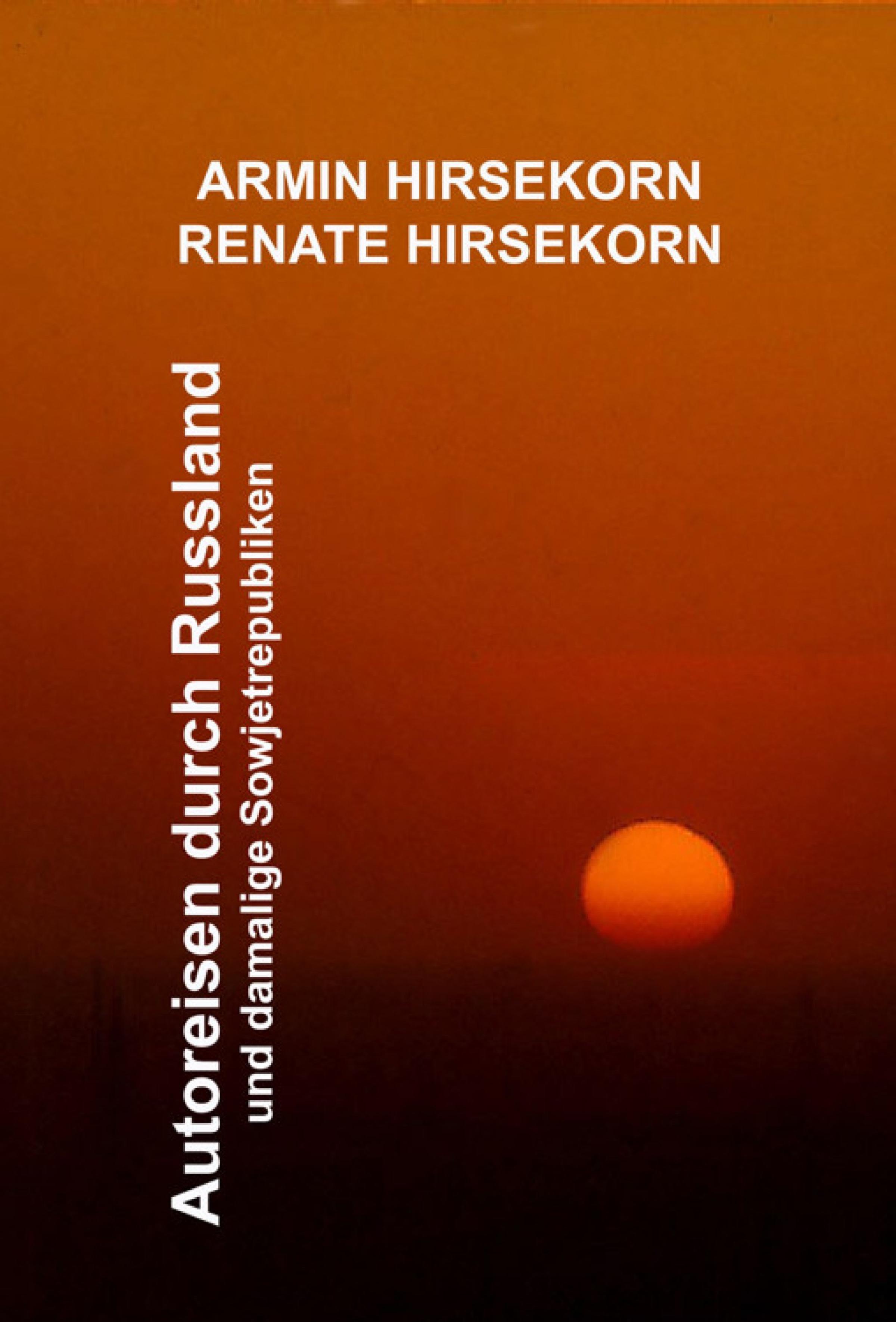 Обложка книги «Autoreisen durch Russland und damalige Sowjetrepubliken»