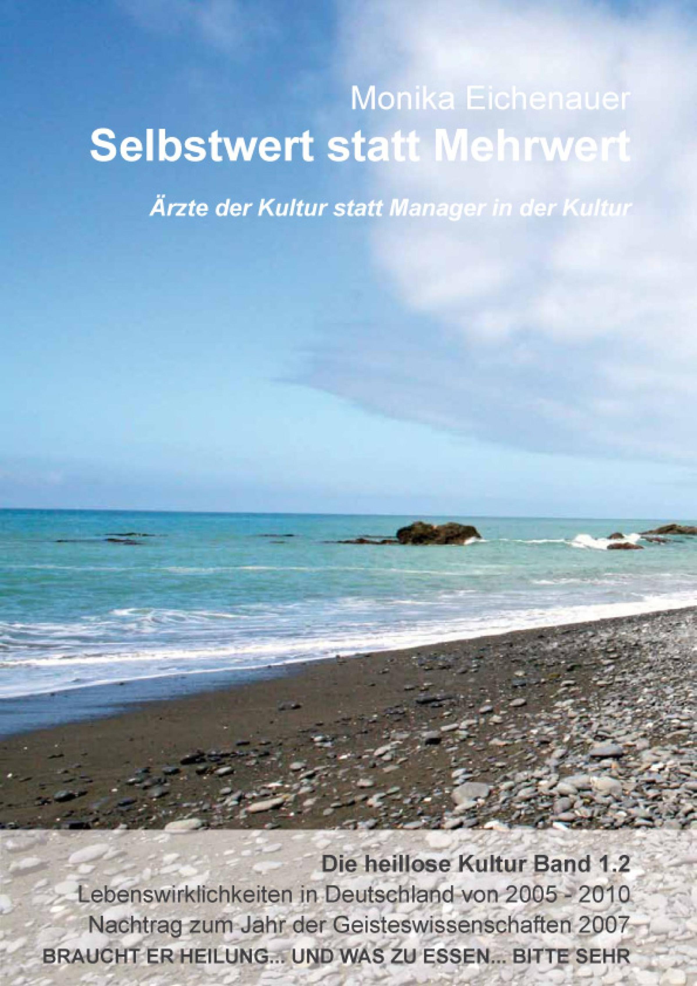 Обложка книги «Ärzte der Kultur statt Manager in der Kultur - Die heillose Kultur - Band 1.2»