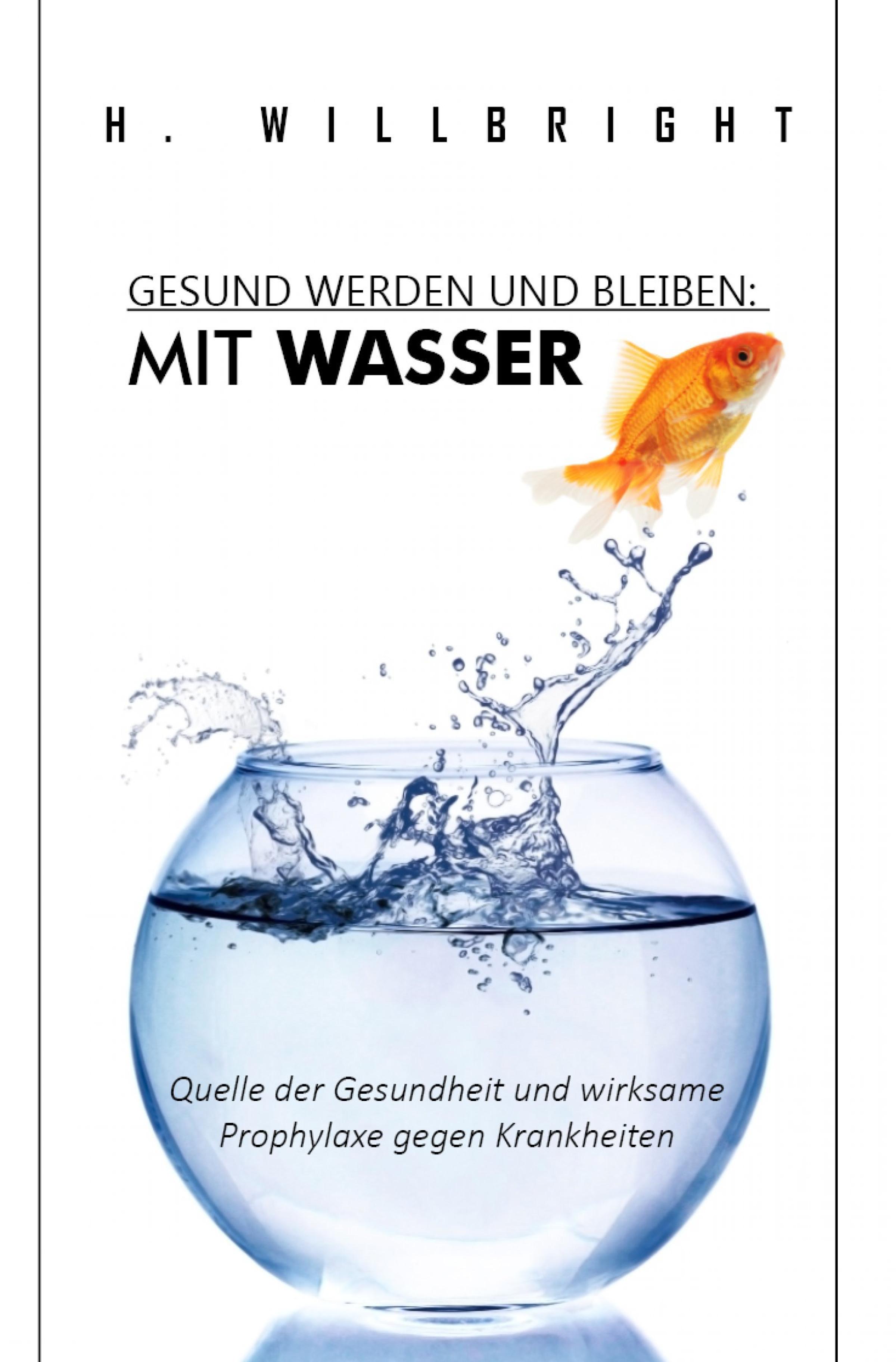 Обложка книги «Gesund werden und bleiben - Mit Wasser»