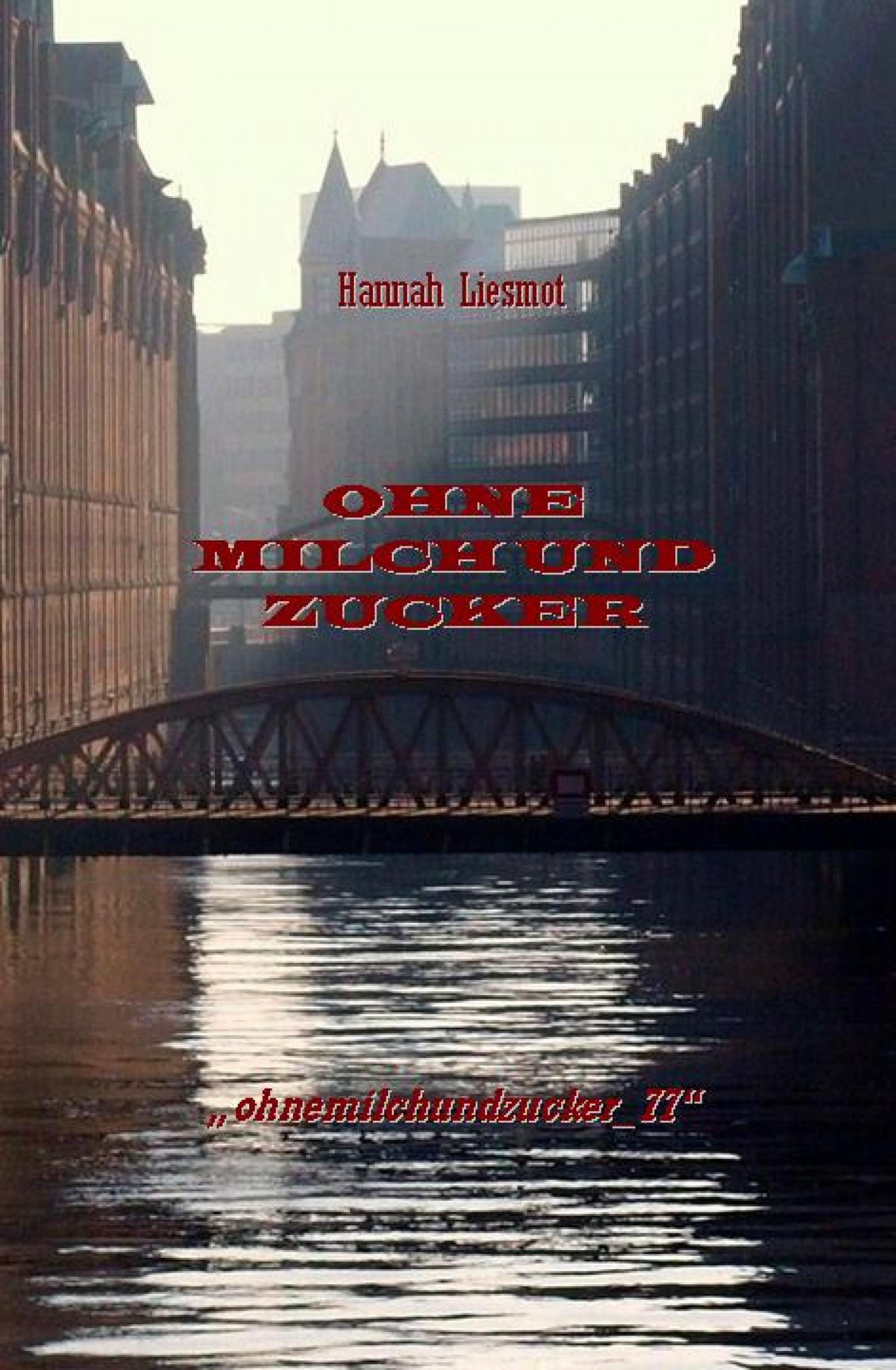 Обложка книги «OHNE MILCH UND ZUCKER»