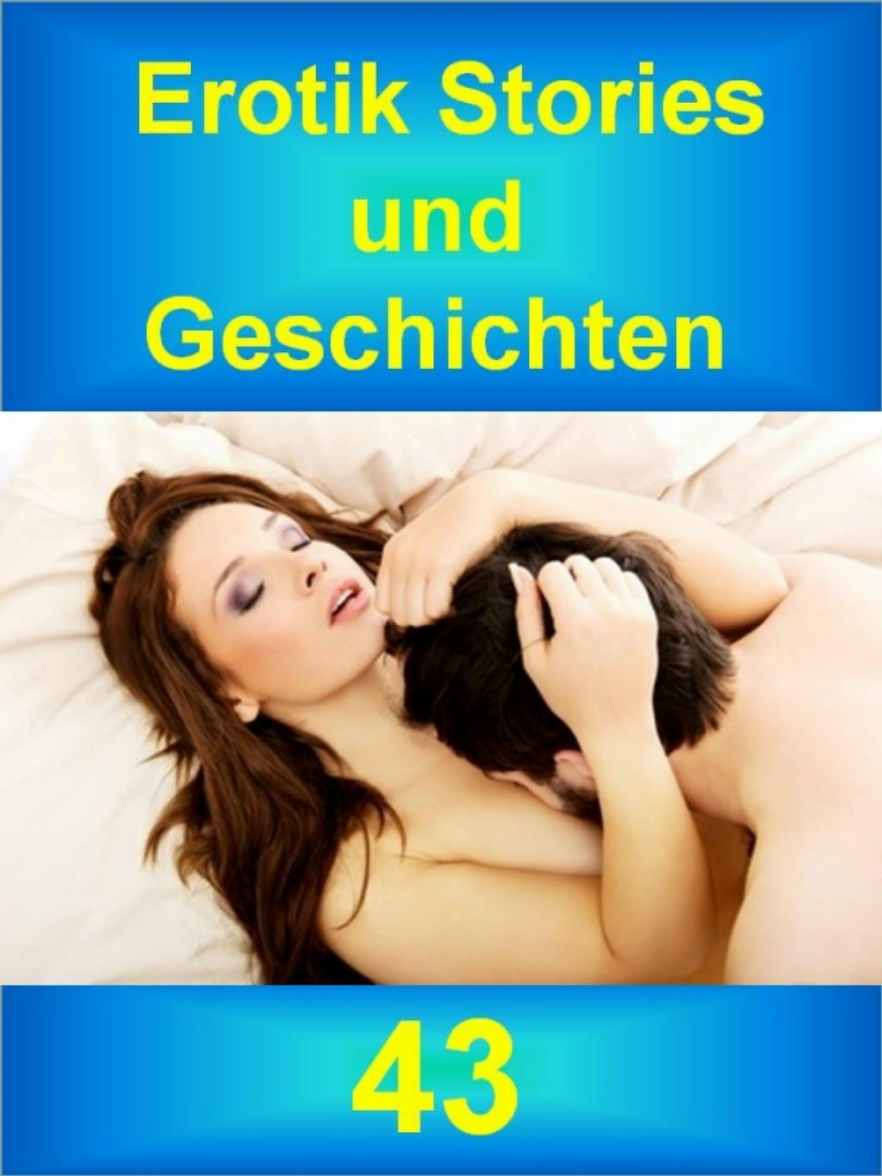 Обложка книги «Erotik Stories und Geschichten 43»