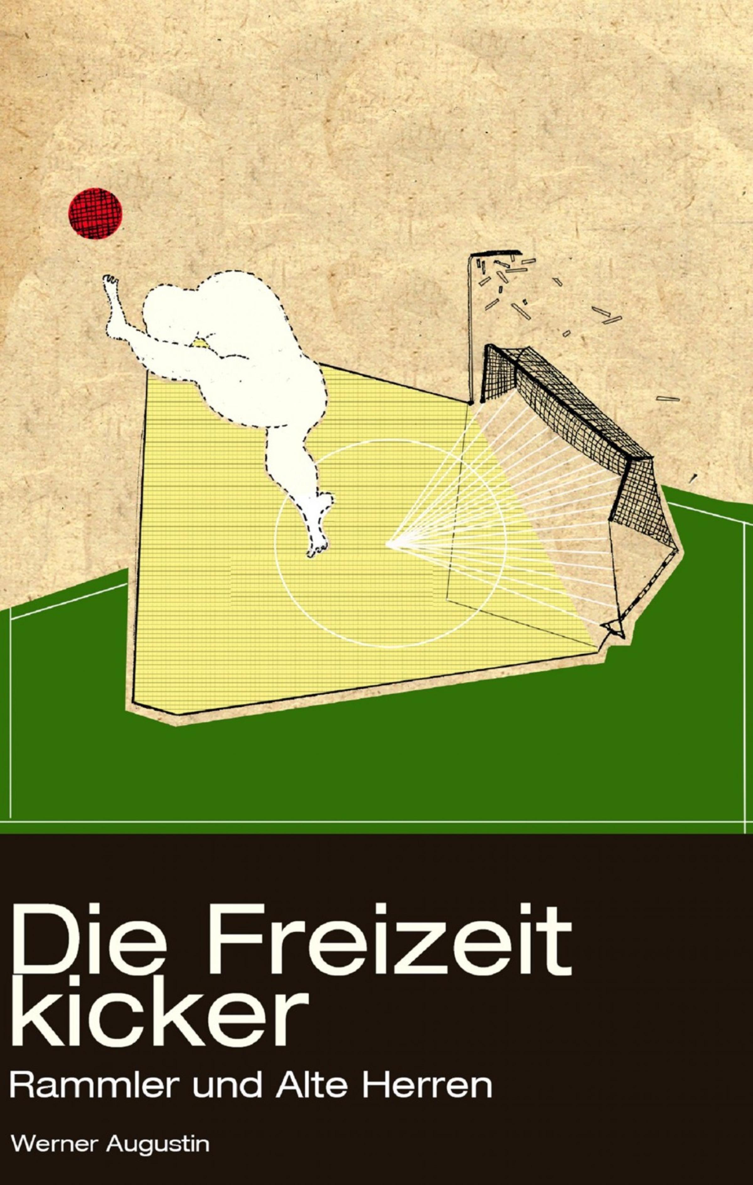 Обложка книги «Die Freizeitkicker: Rammler und Alte Herren»