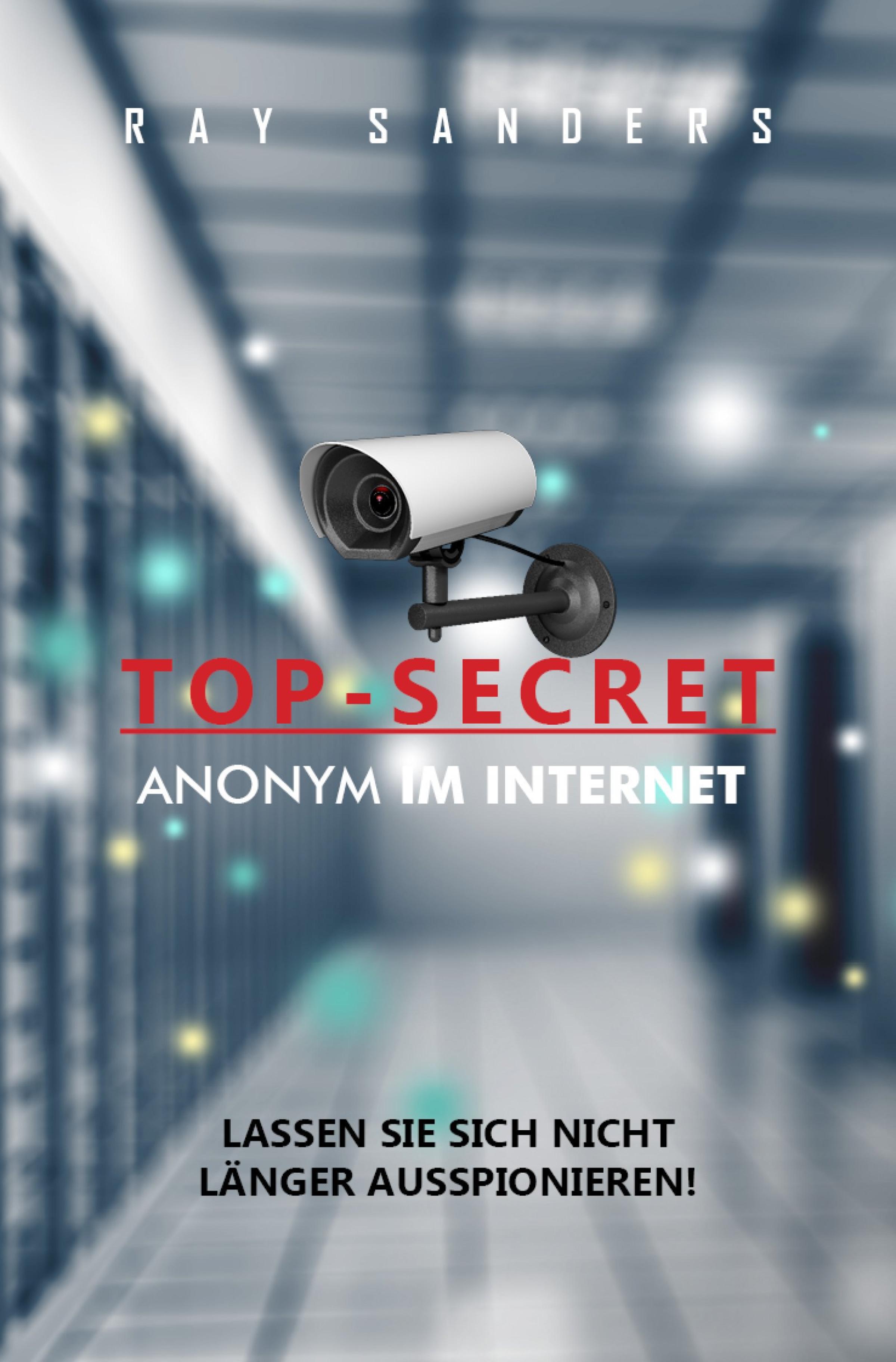 Обложка книги «Top Secret - Anonym im Netz»