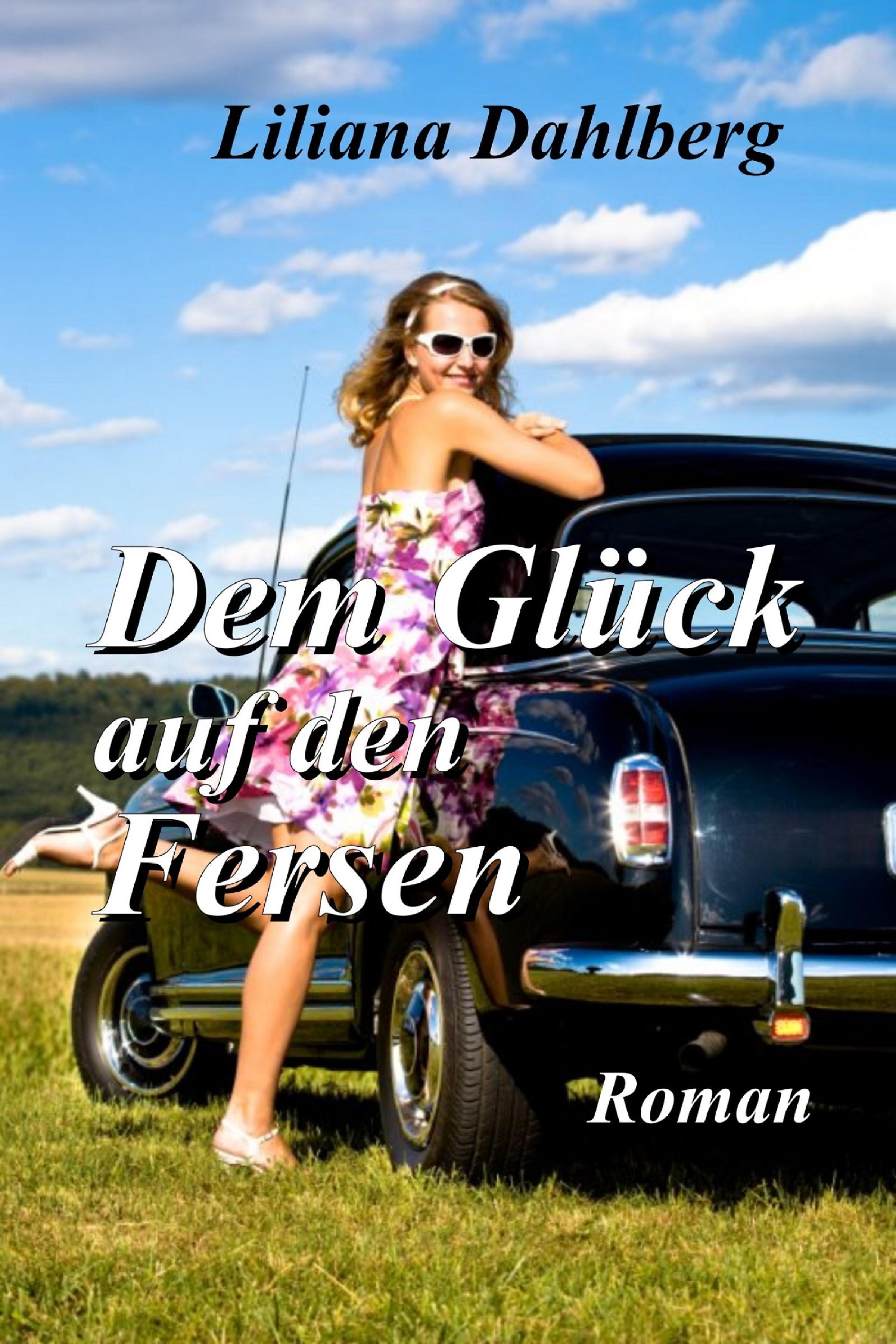 Обложка книги «Dem Glück auf den Fersen»