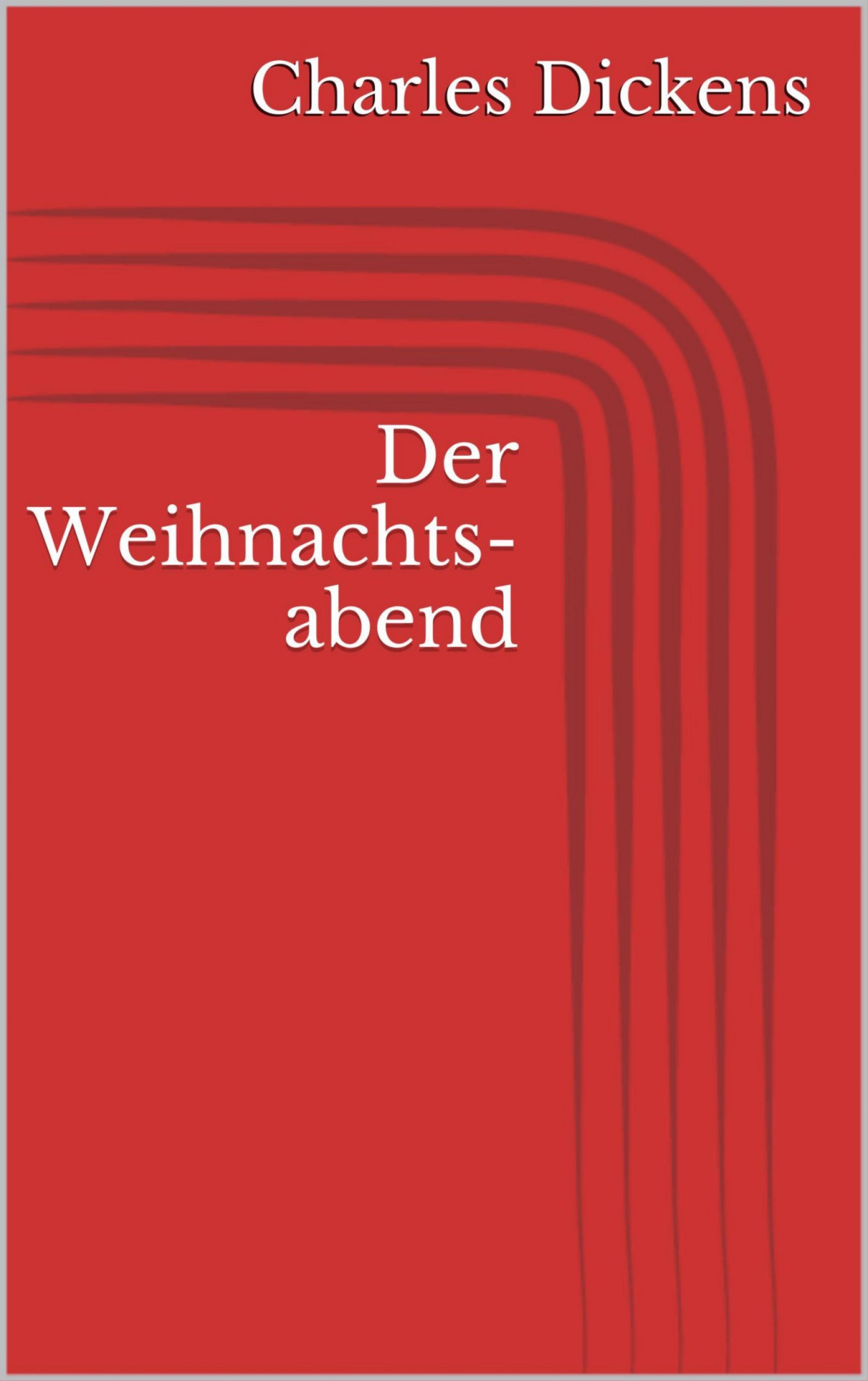 Обложка книги «Der Weihnachtsabend (Illustriert)»