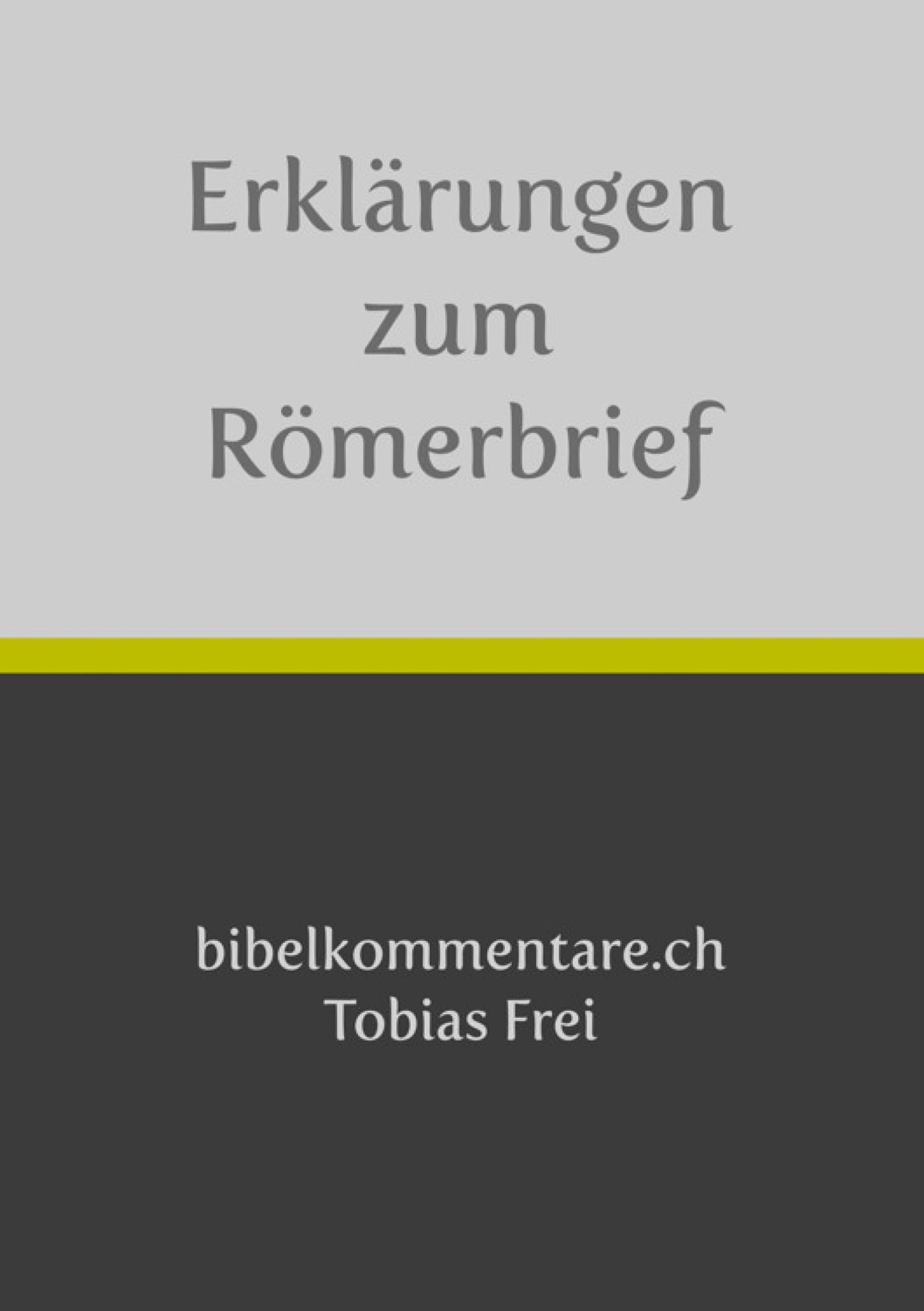 Обложка книги «Tobias Frei – Erklärungen zum Römerbrief»