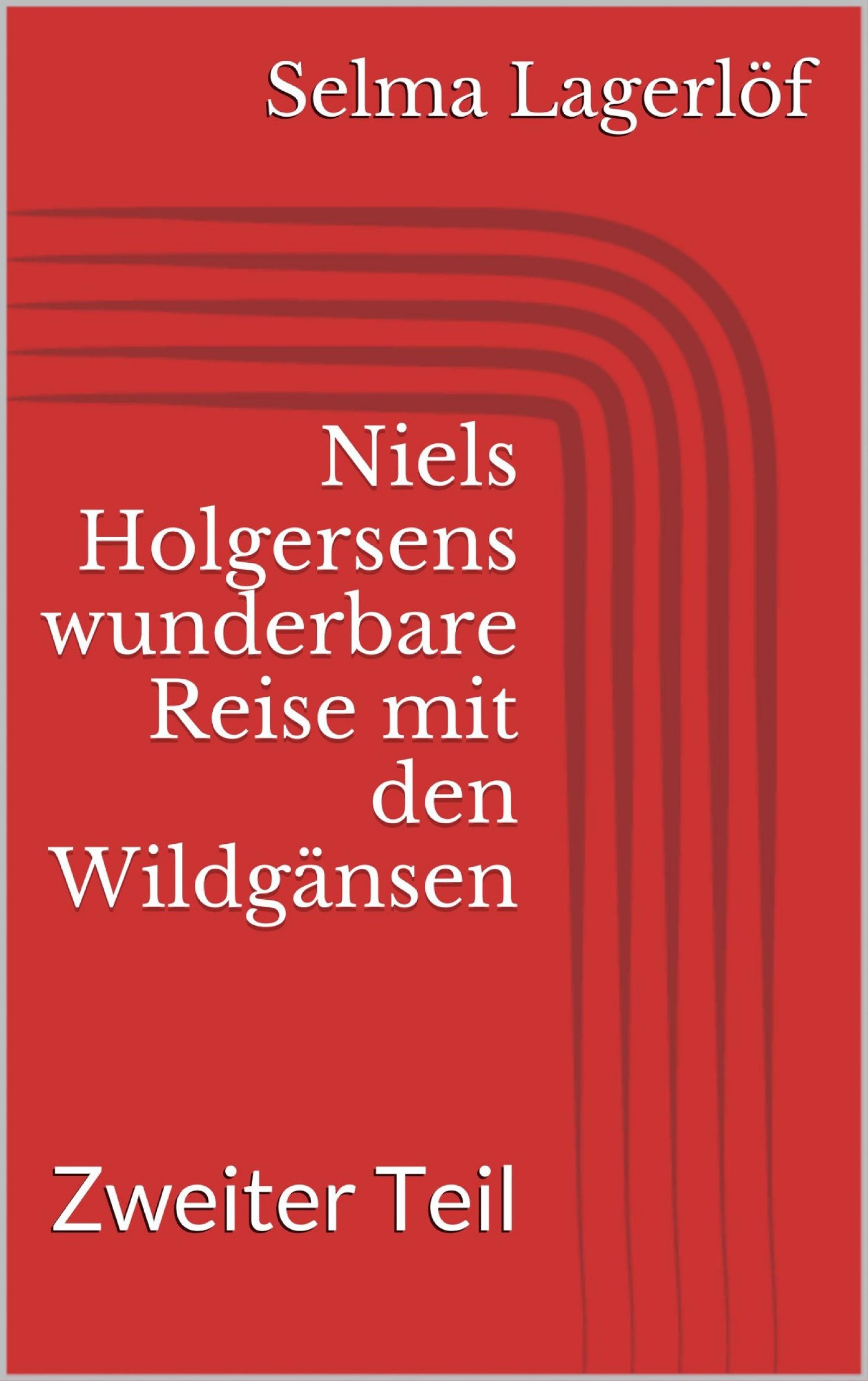 Обложка книги «Niels Holgersens wunderbare Reise mit den Wildgänsen - Zweiter Teil»