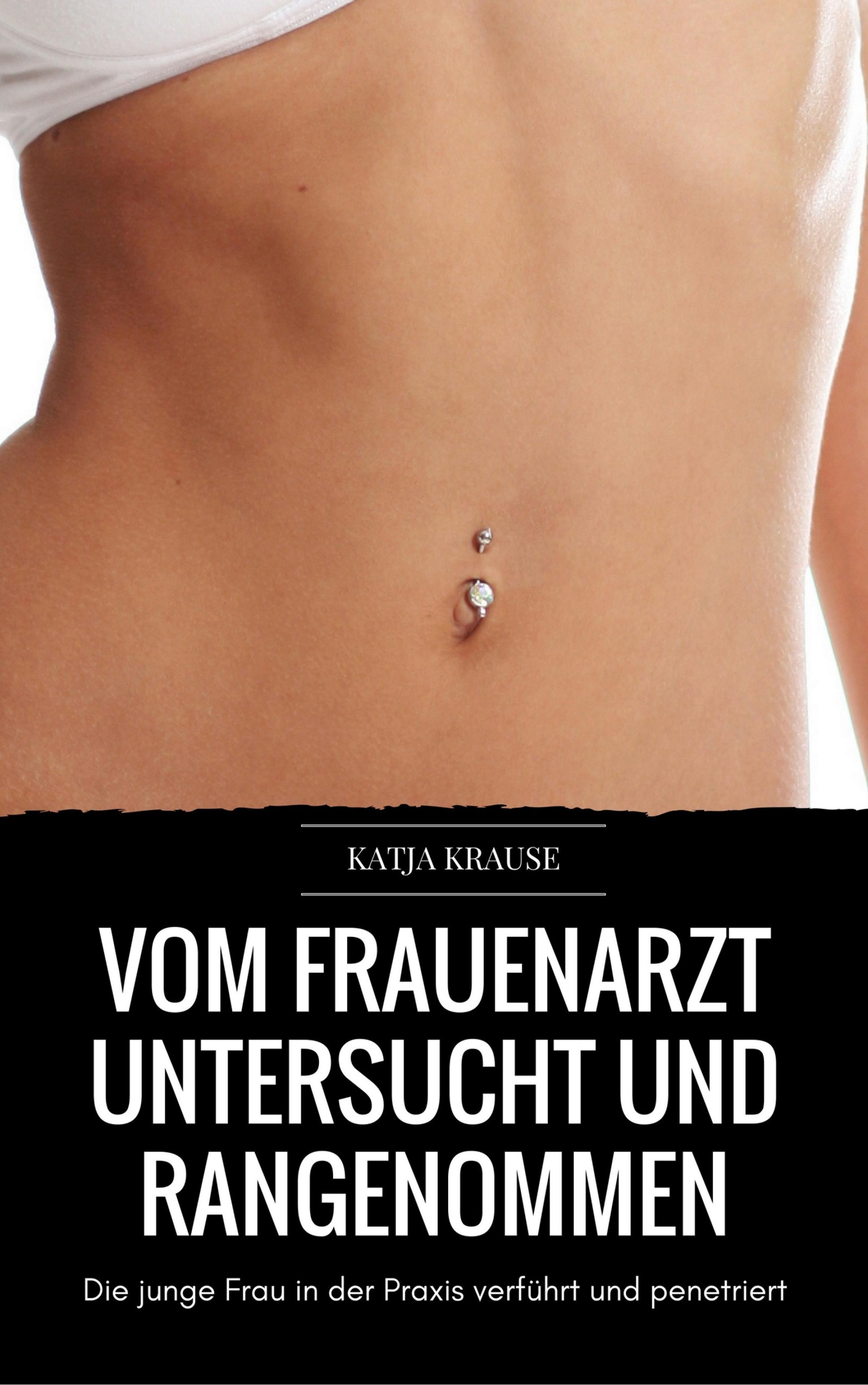 Обложка книги «Vom Frauenarzt untersucht und rangenommen»