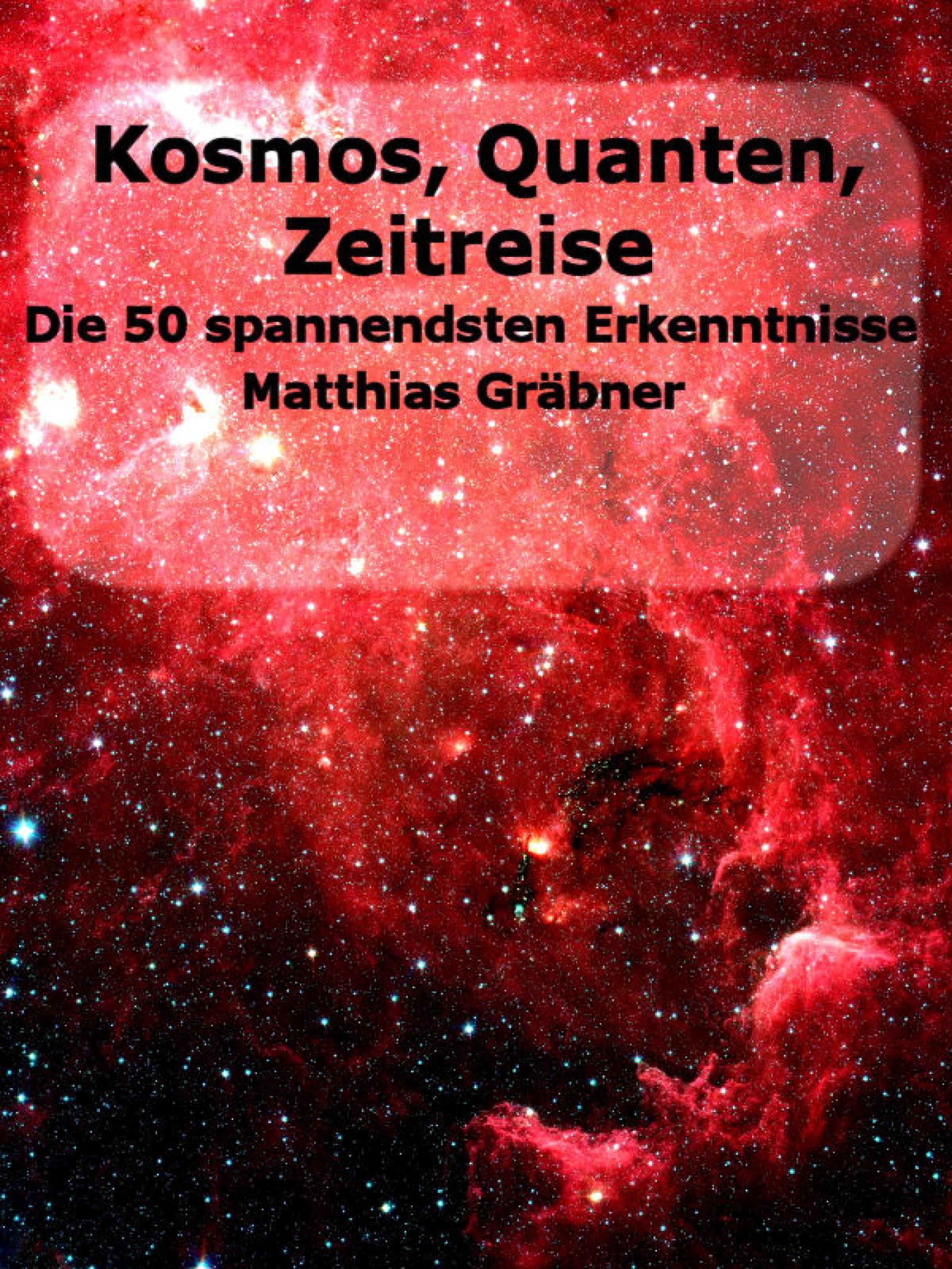 Обложка книги «Kosmos - Quanten - Zeitreise.»