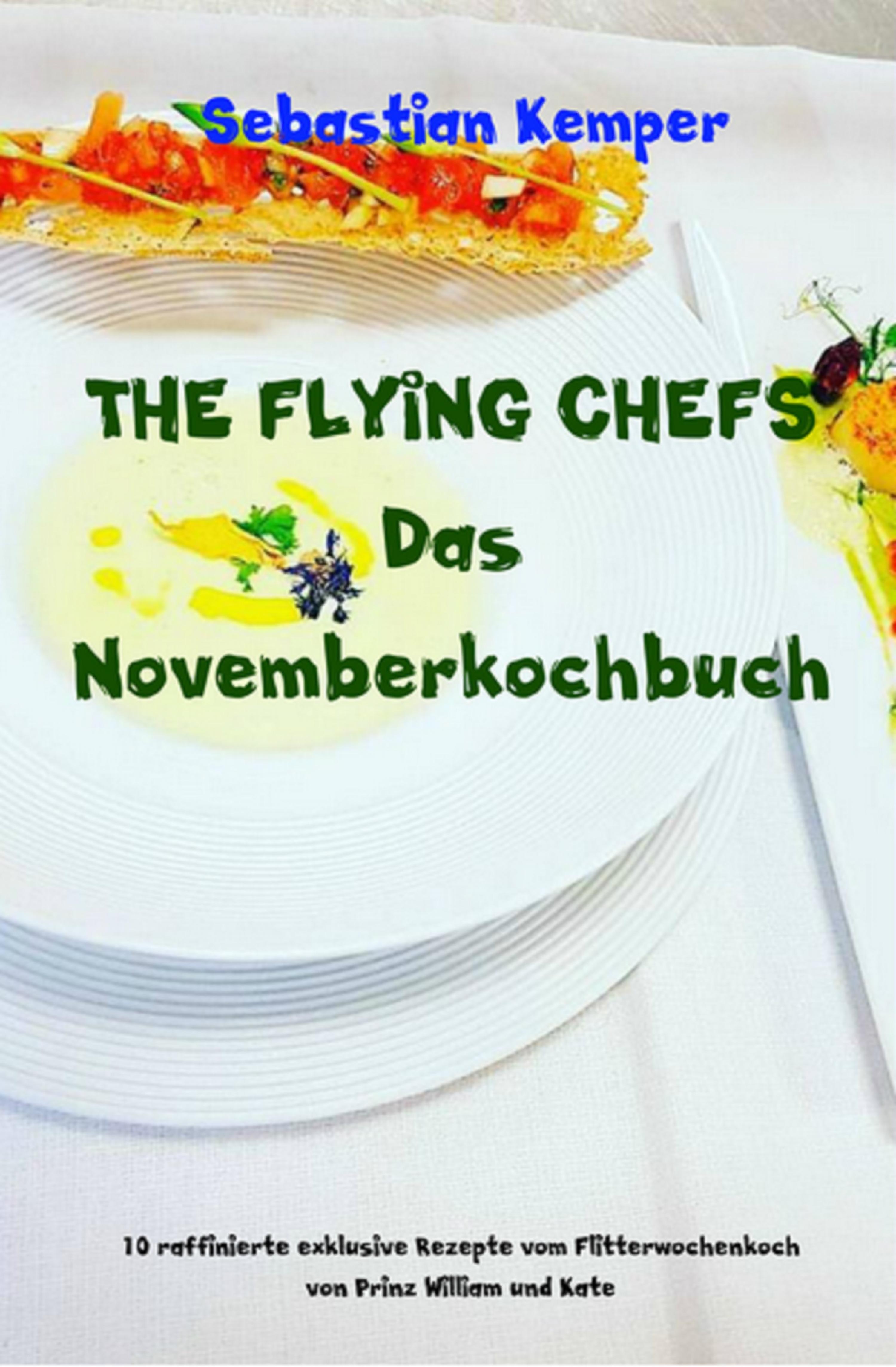Обложка книги «THE FLYING CHEFS Das Novemberkochbuch»