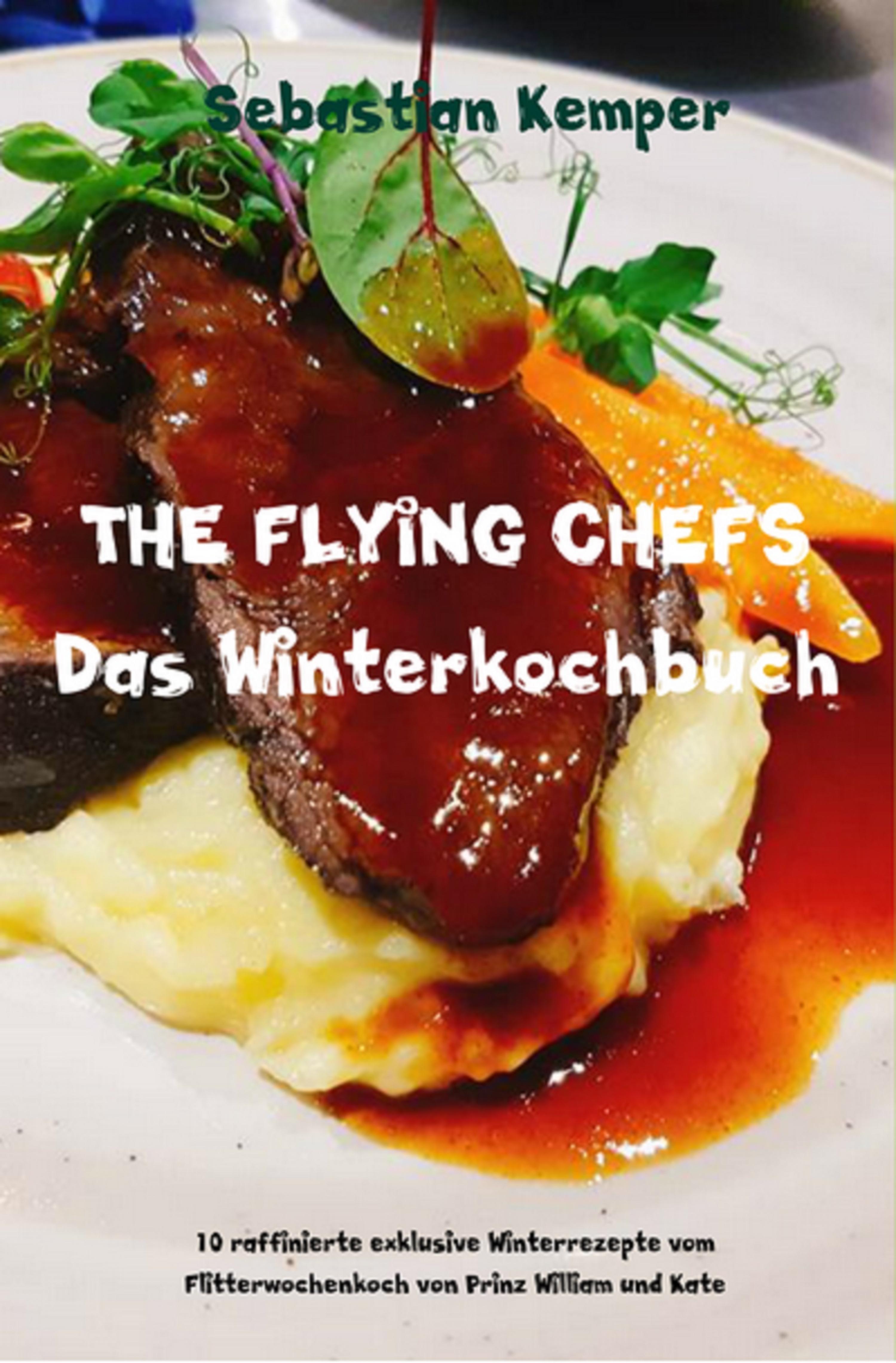 Обложка книги «THE FLYING CHEFS Das Winterkochbuch»