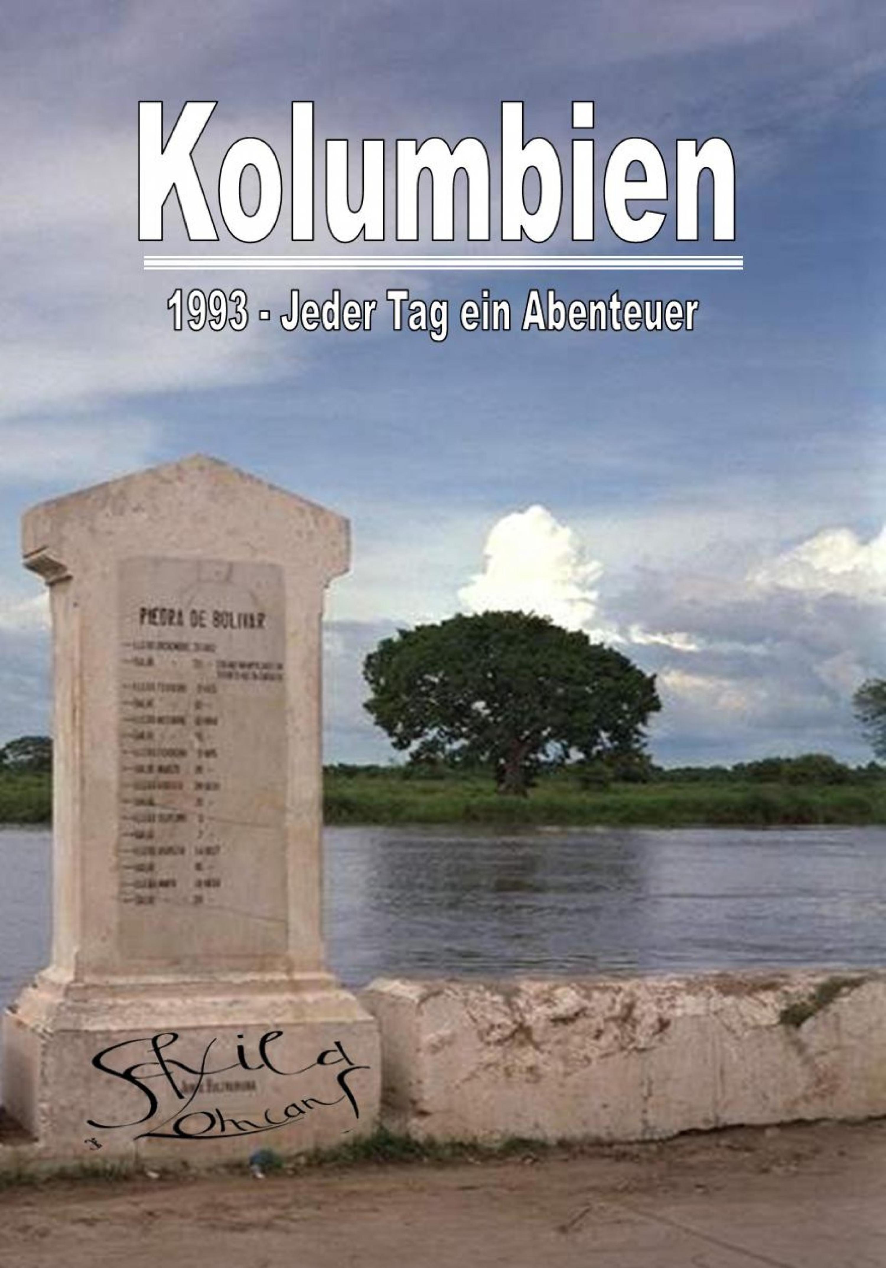Обложка книги «Kolumbien 1993 - Jeder Tag ein Abenteuer»