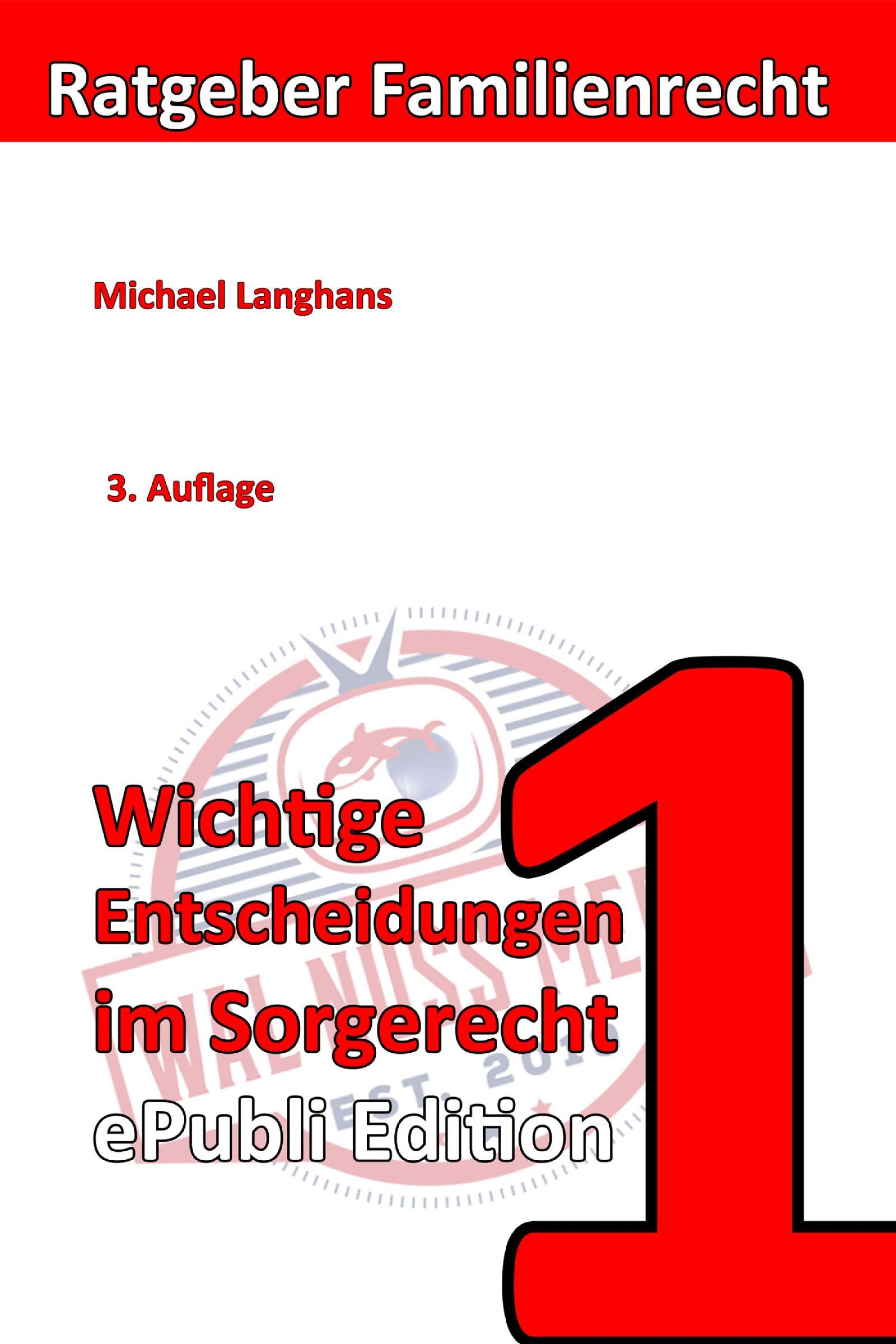 Обложка книги «Wichtige Entscheidungen im Sorgerecht ePubliEdition»
