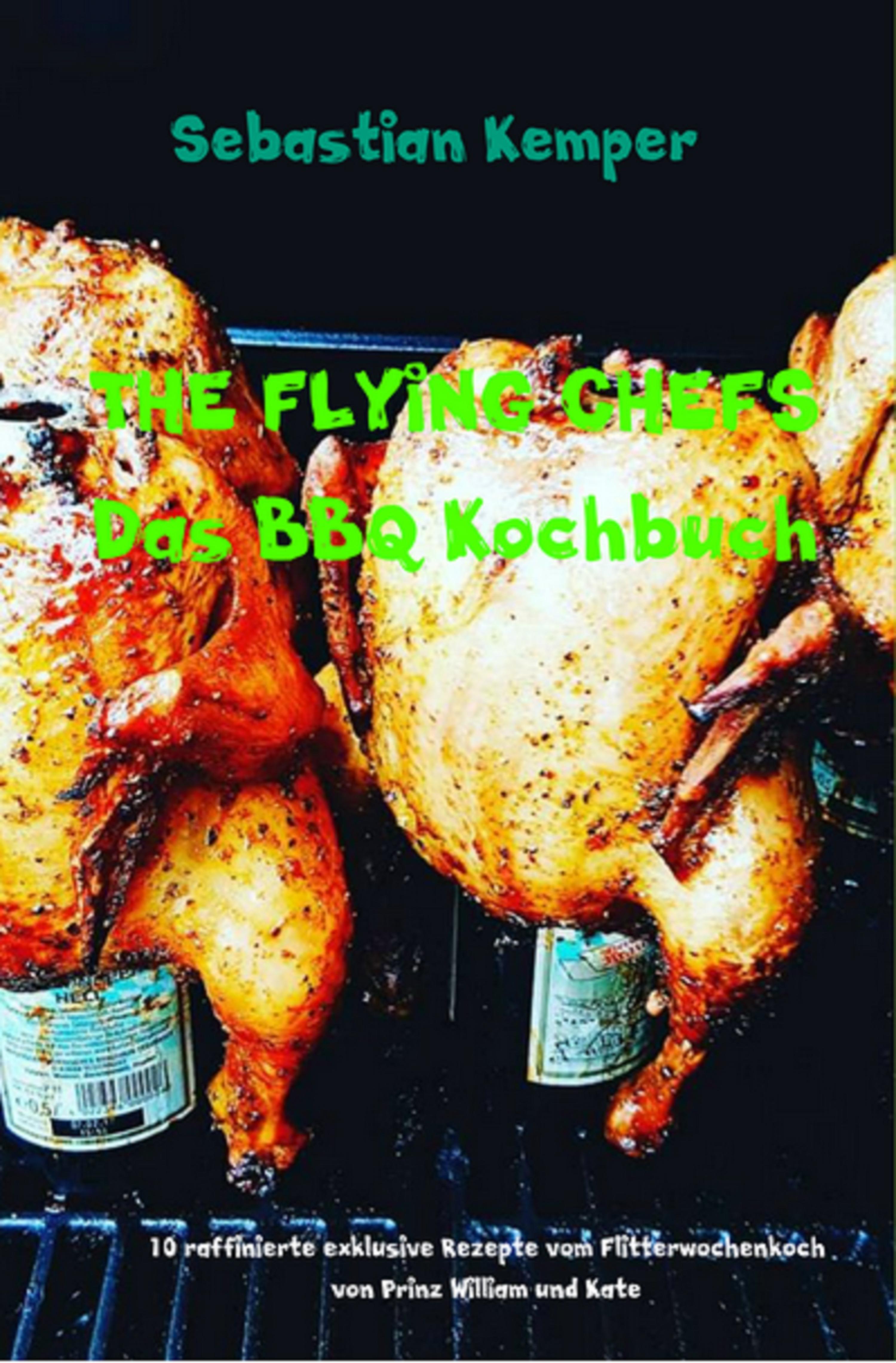 Обложка книги «THE FLYING CHEFS Das BBQ Kochbuch»
