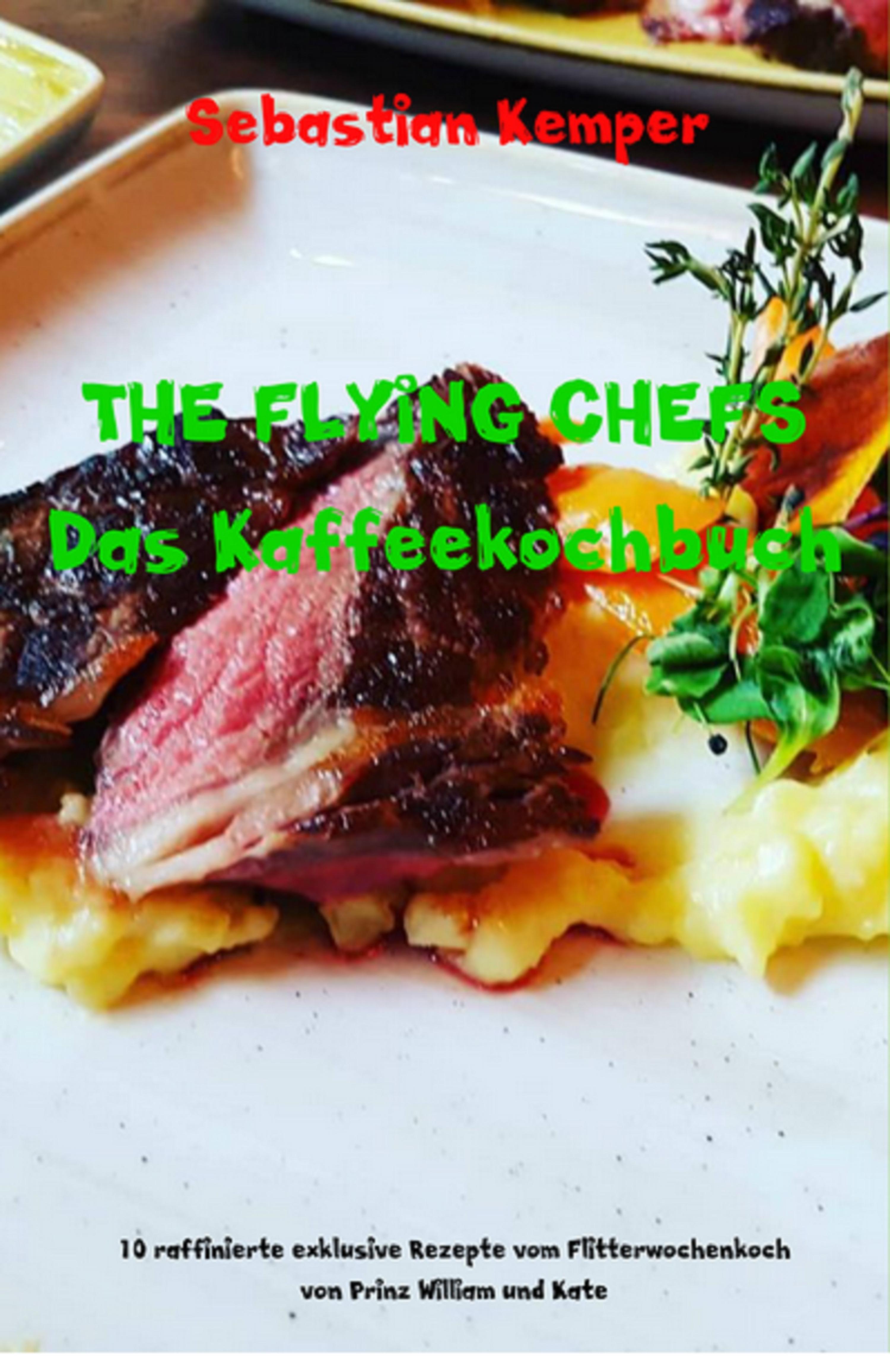 Обложка книги «THE FLYING CHEFS Das Kaffeekochbuch»