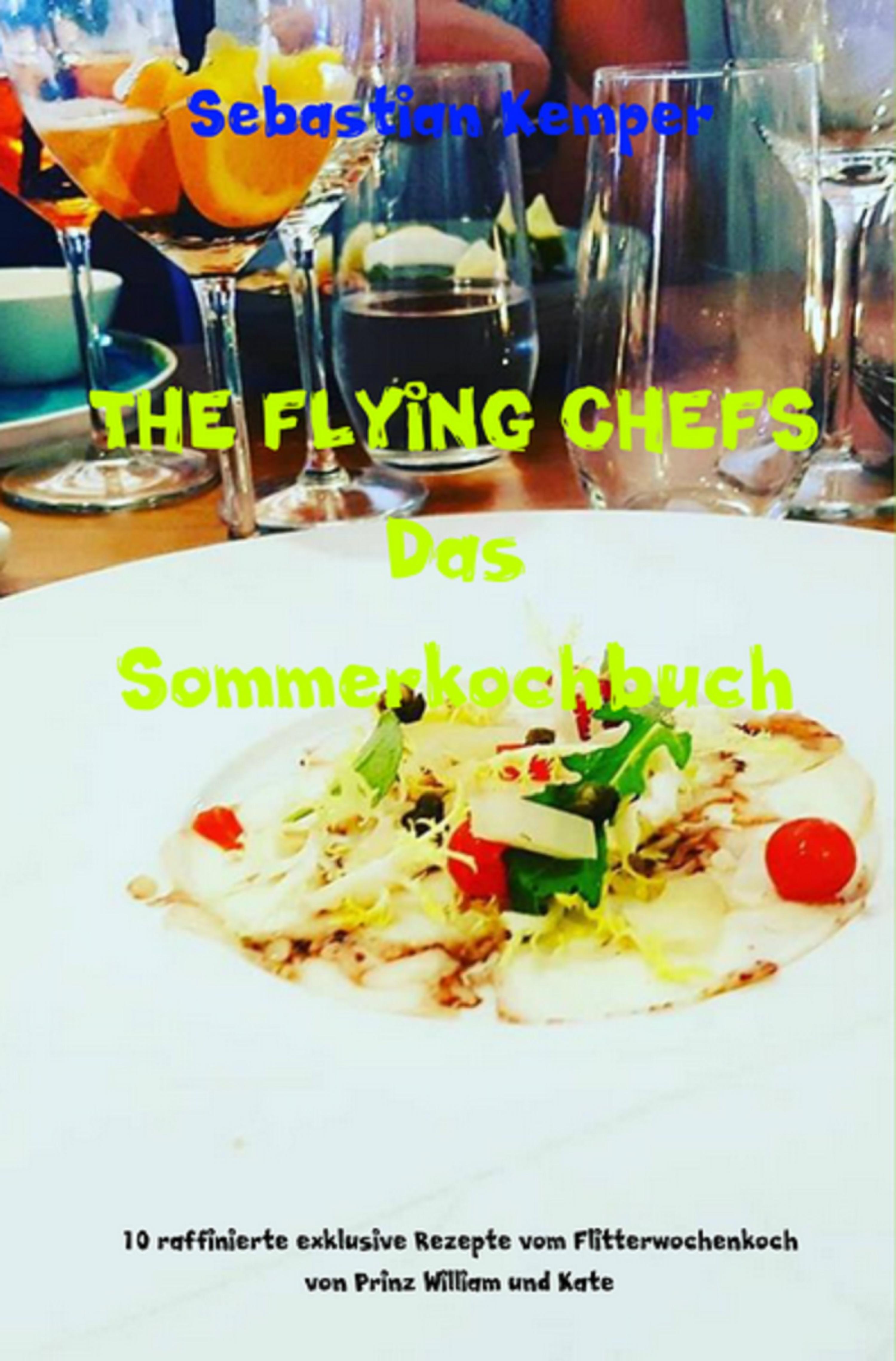 Обложка книги «THE FLYING CHEFS Das Sommerkochbuch»